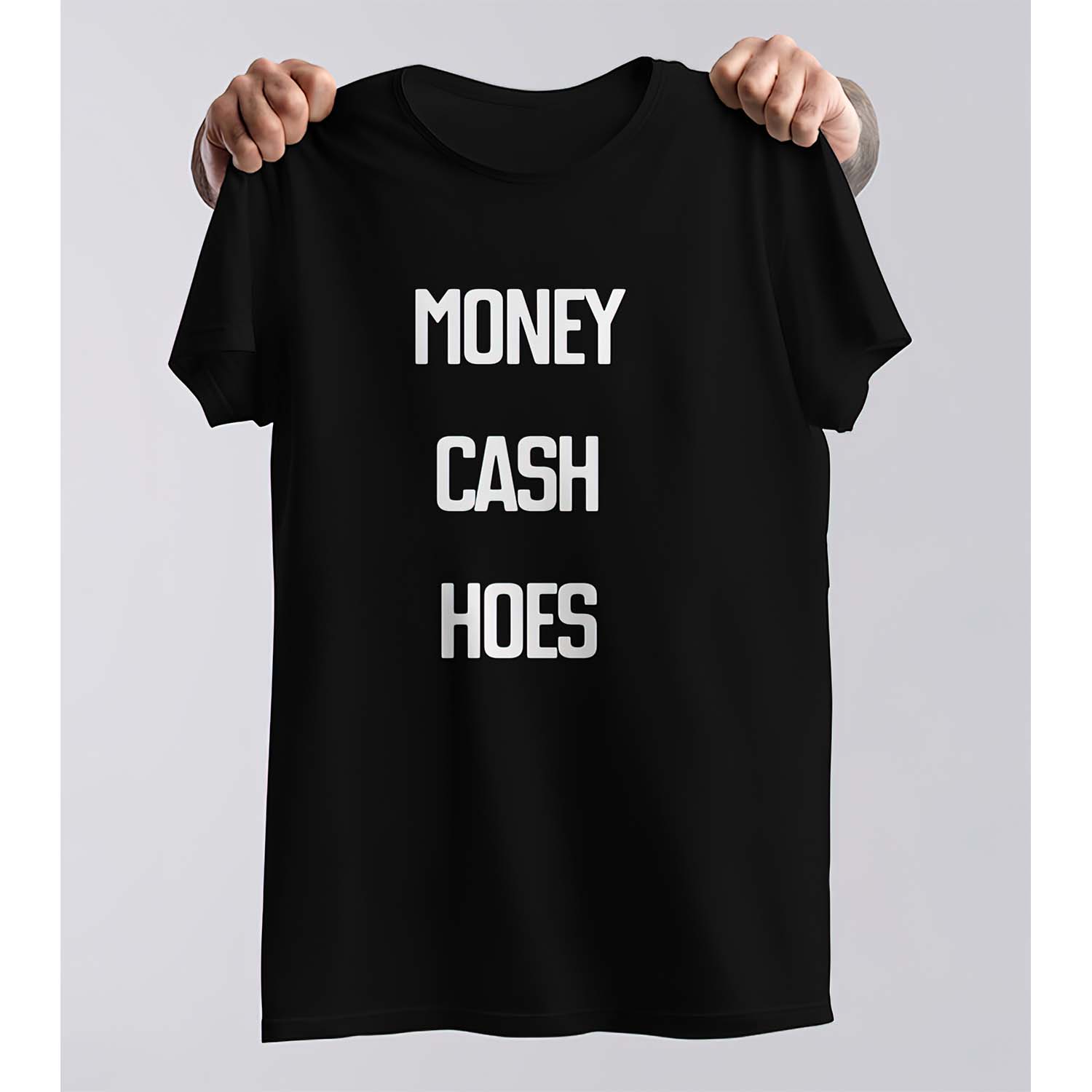 Money Cash Hoes Shirt