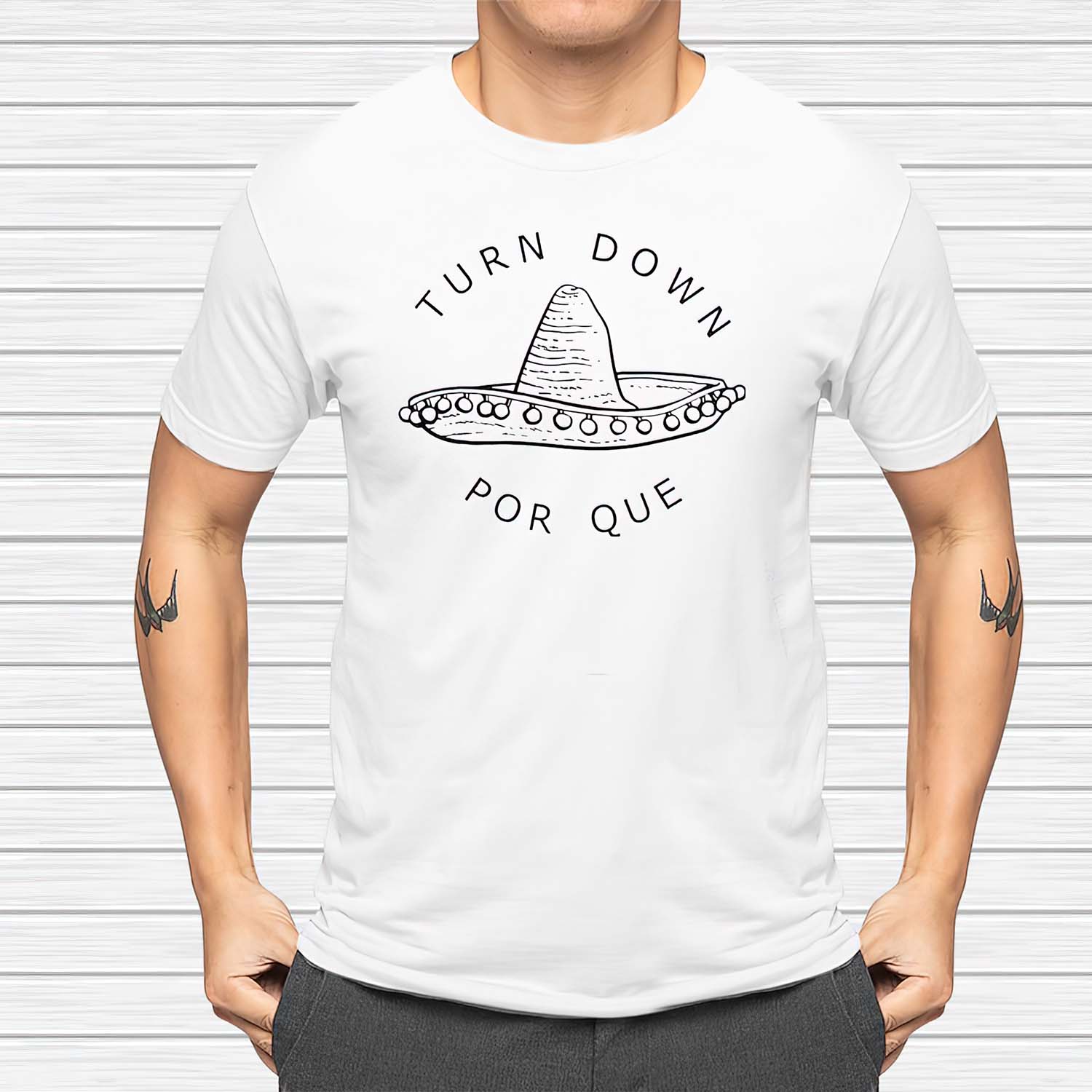 Turn Down Por Que Shirt Turn Down Por Que Shirt