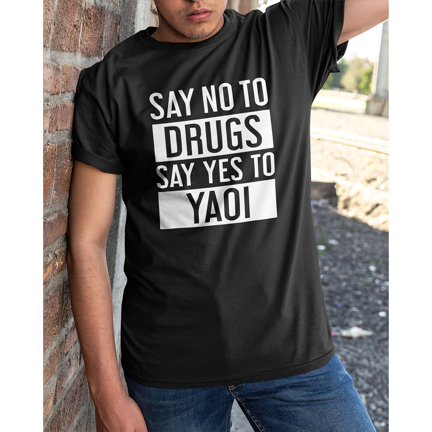 Say No To Drugs Say Yes To Yaoi Shirt