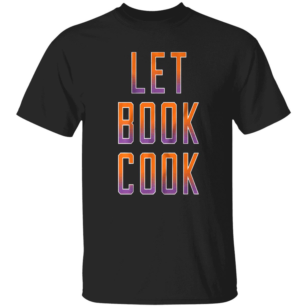 Let Book Cook Shirt Let Book Cook Shirt