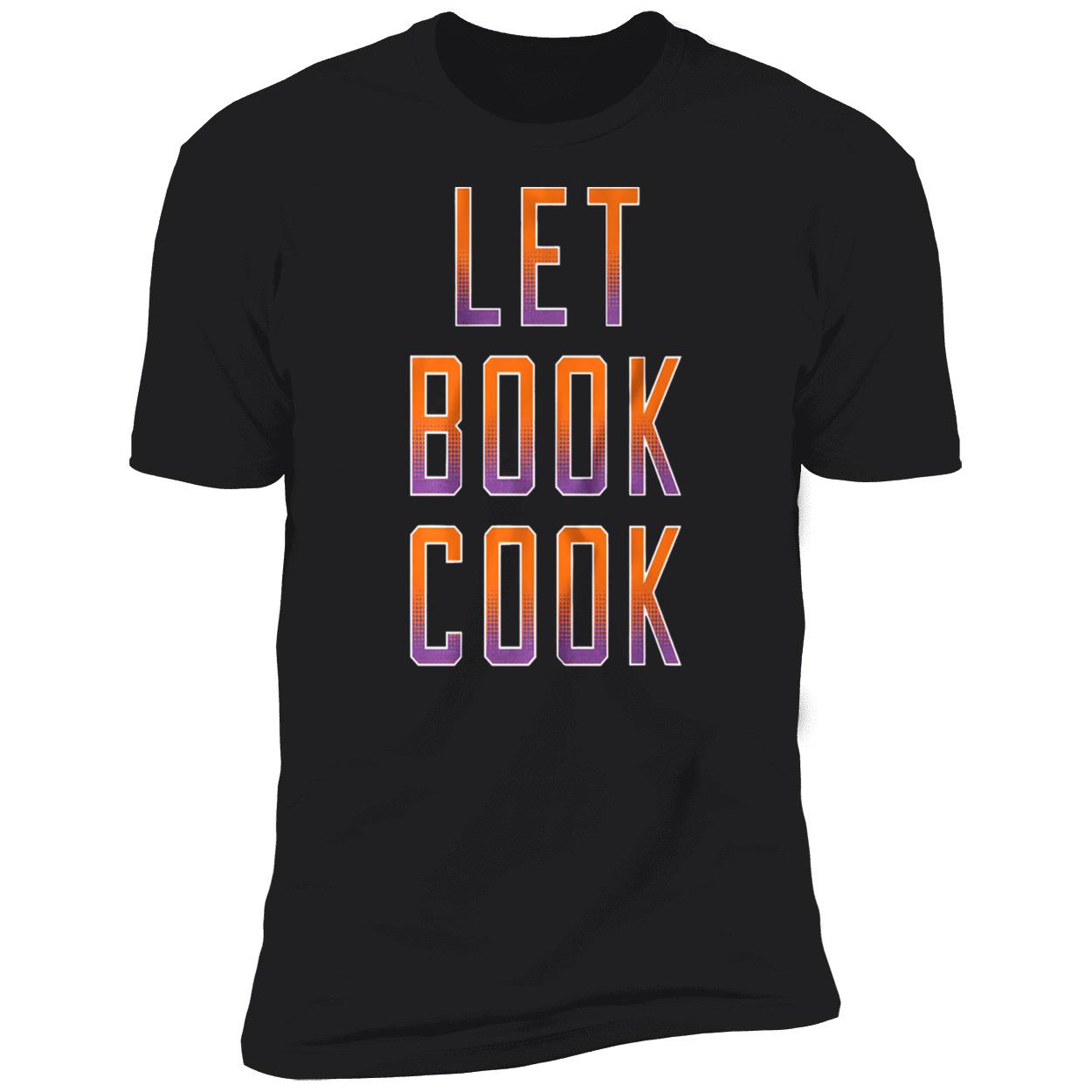 Let Book Cook Shirt Let Book Cook Shirt
