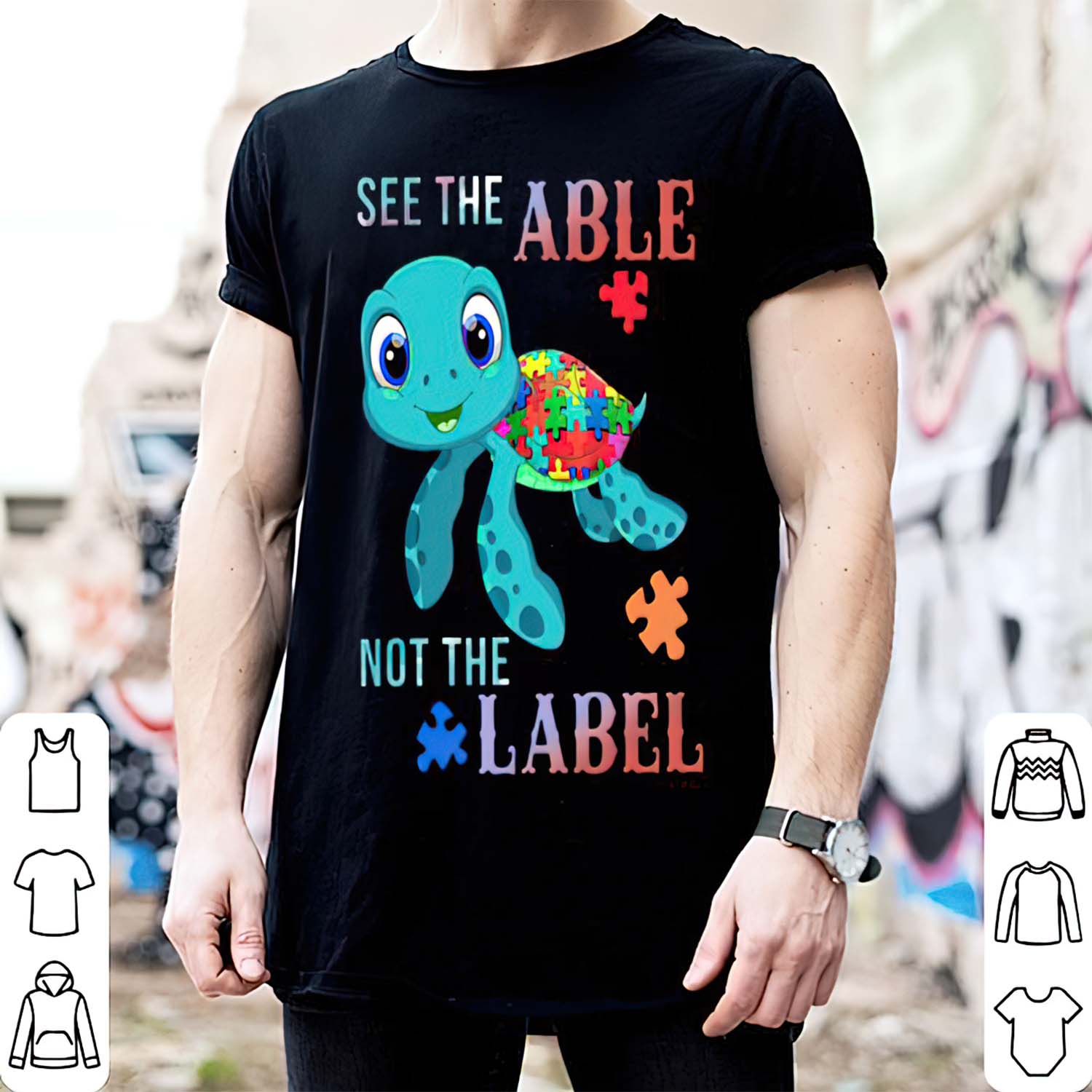 Autism Turtle See The Able Not The Label Shirt Autism Turtle See The Able Not The Label Shirt