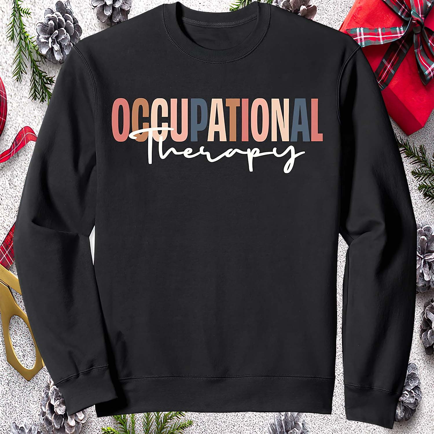 Occupational Therapy Sweatshirt Occupational Therapy Sweatshirt