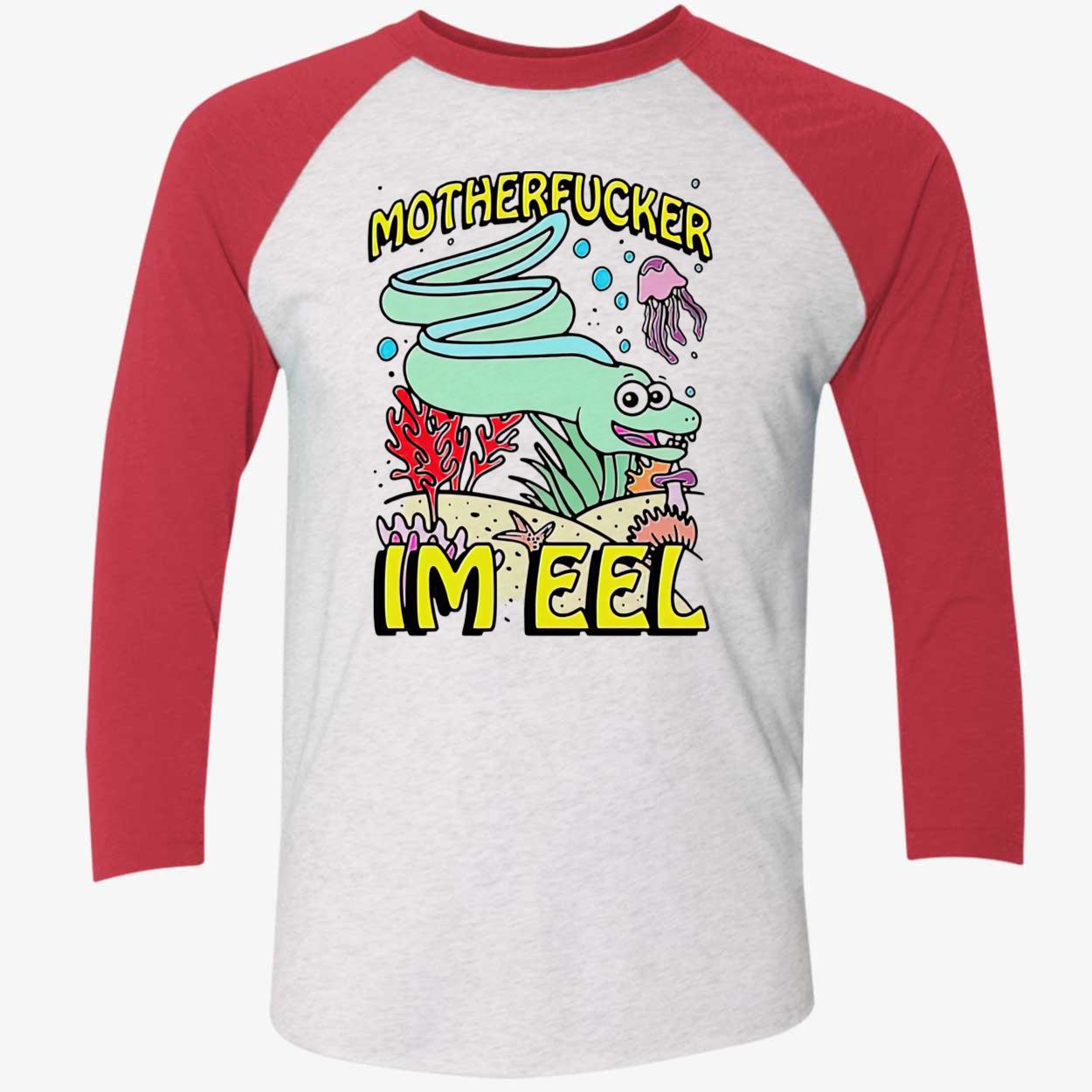 Motherf*Cker I’M Eel T-Shirt Motherf*Cker I’M Eel T-Shirt