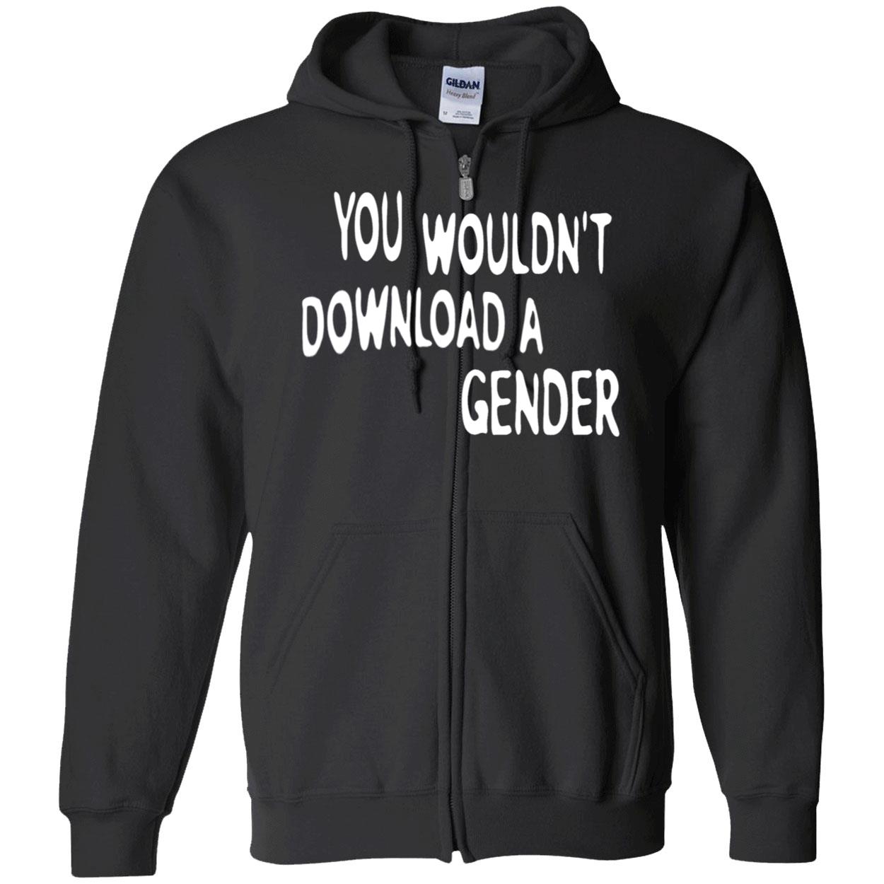 You Wouldn’T Download A Gender Shirt You Wouldn’T Download A Gender Shirt