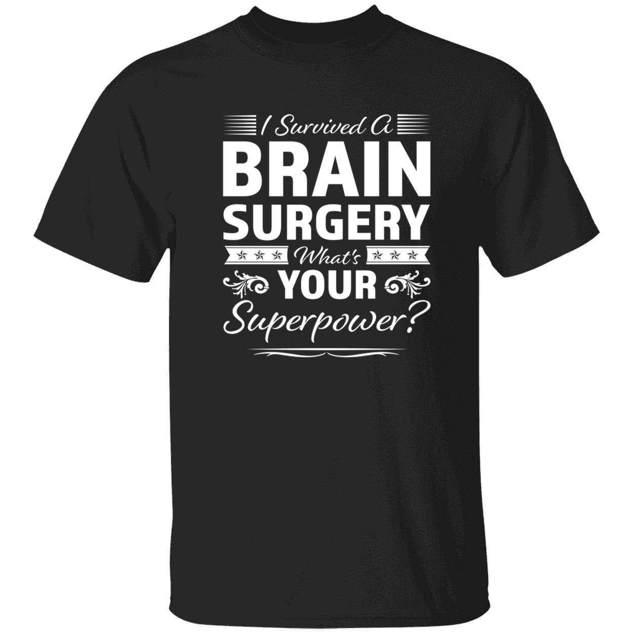 I Survived A Brain Surgery What’S Your Superpower Shirt I Survived A Brain Surgery What’S Your Superpower Shirt