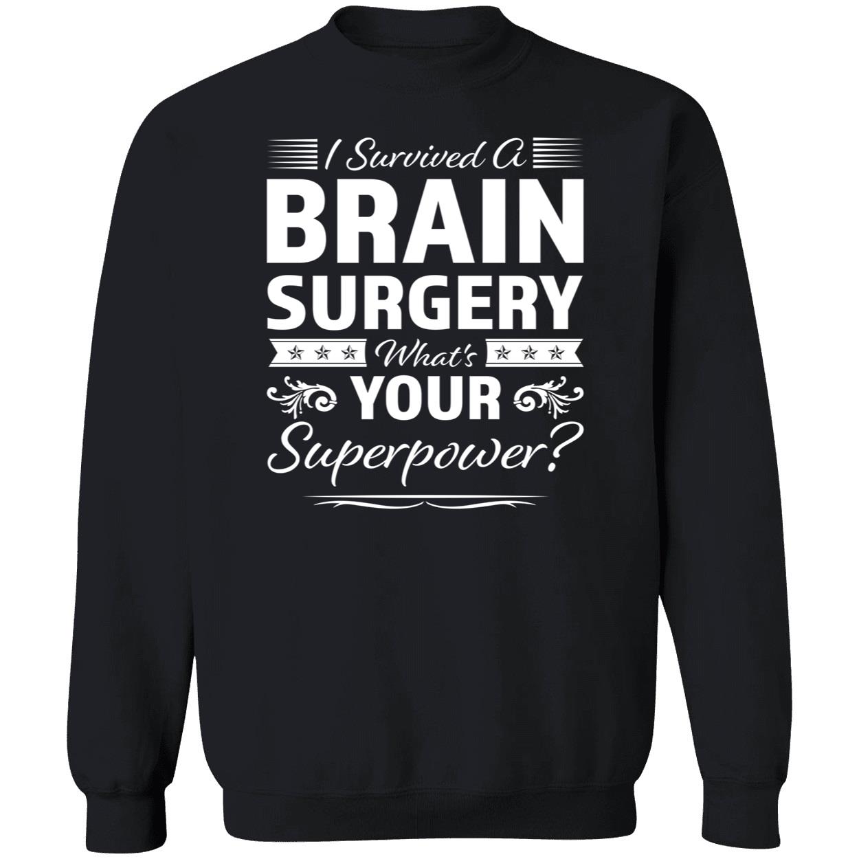 I Survived A Brain Surgery What’S Your Superpower Shirt I Survived A Brain Surgery What’S Your Superpower Shirt