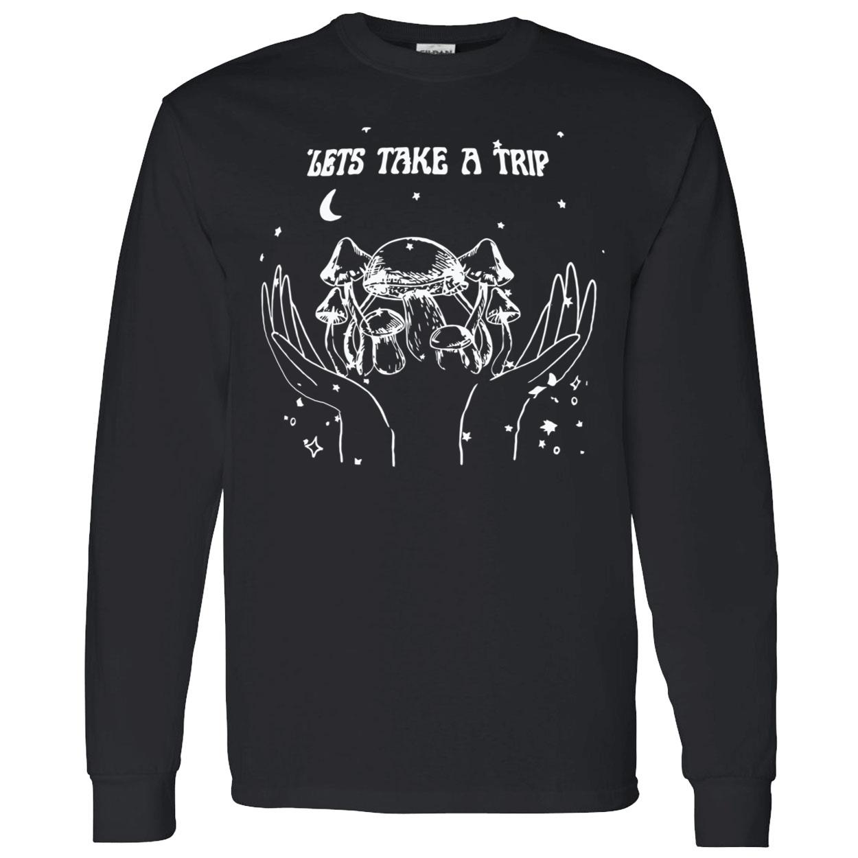 Let’S Take A Trip Shirt Let’S Take A Trip Shirt