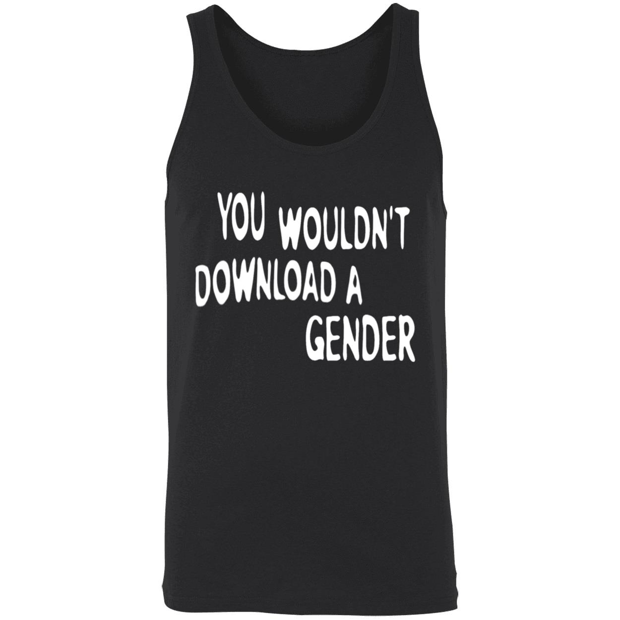 You Wouldn’T Download A Gender Shirt You Wouldn’T Download A Gender Shirt