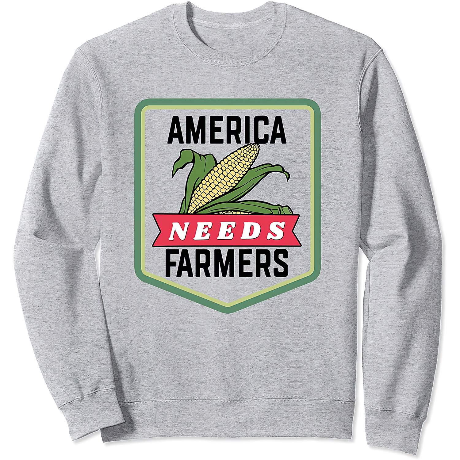 America Needs Farmers Sweatshirt America Needs Farmers Sweatshirt