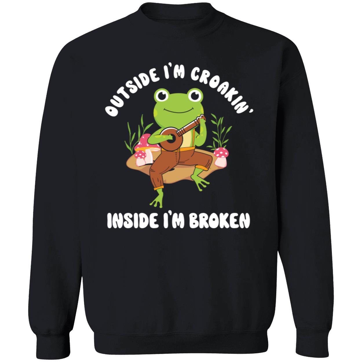 Frog Outside I’M Croakin Inside I’M Broken Shirt Frog Outside I’M Croakin Inside I’M Broken Shirt
