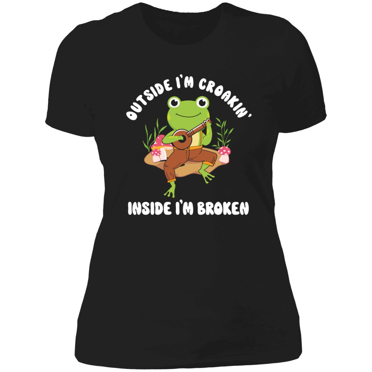 Frog Outside I’M Croakin Inside I’M Broken Shirt Frog Outside I’M Croakin Inside I’M Broken Shirt