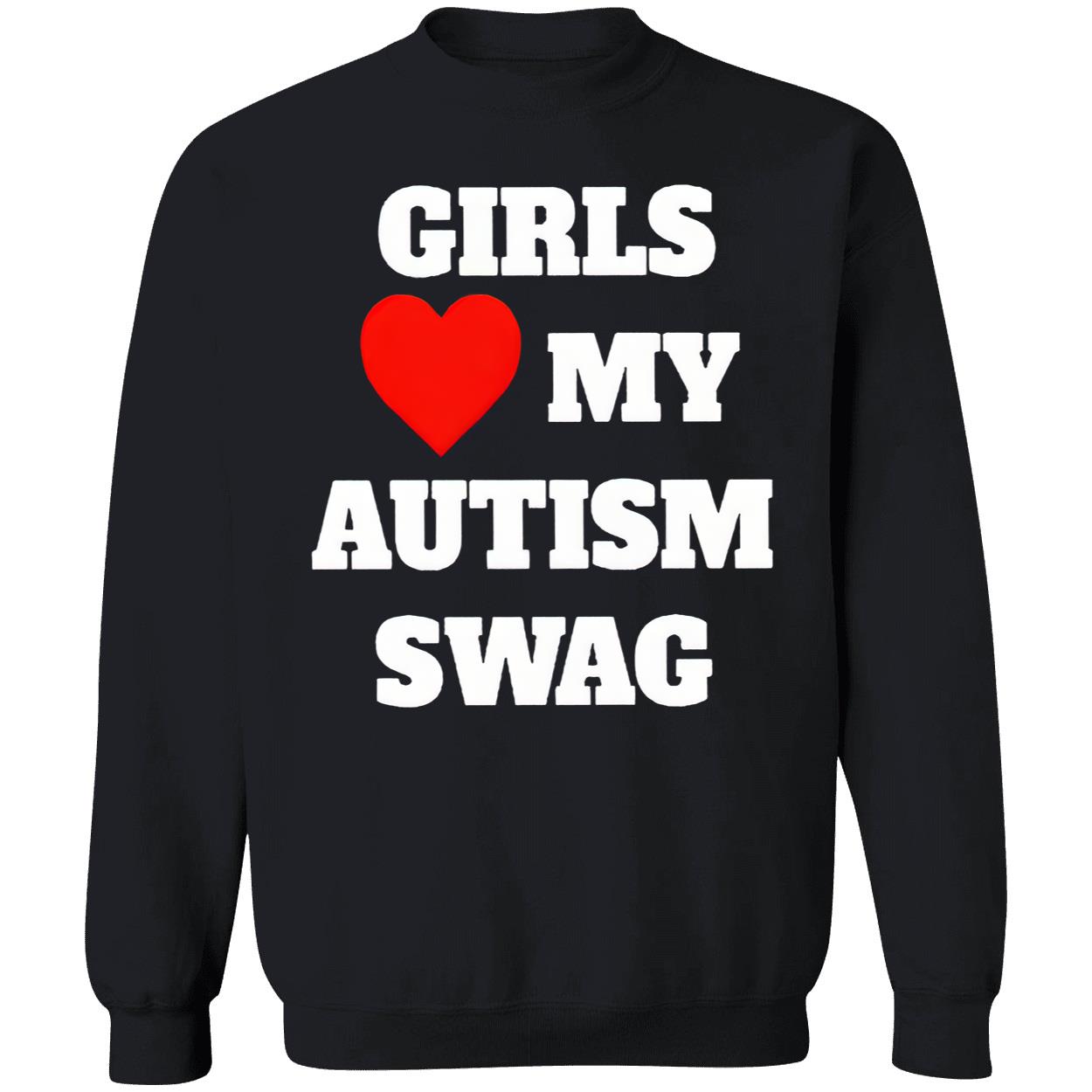 Girls My Autism Swag Shirt Girls My Autism Swag Shirt