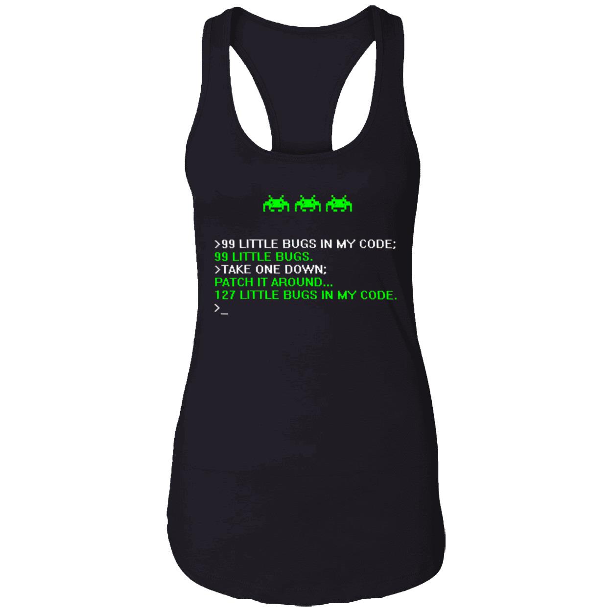 99 Little Bugs In My Code 99 Little Bugs Take One Down Shirt 99 Little Bugs In My Code 99 Little Bugs Take One Down Shirt