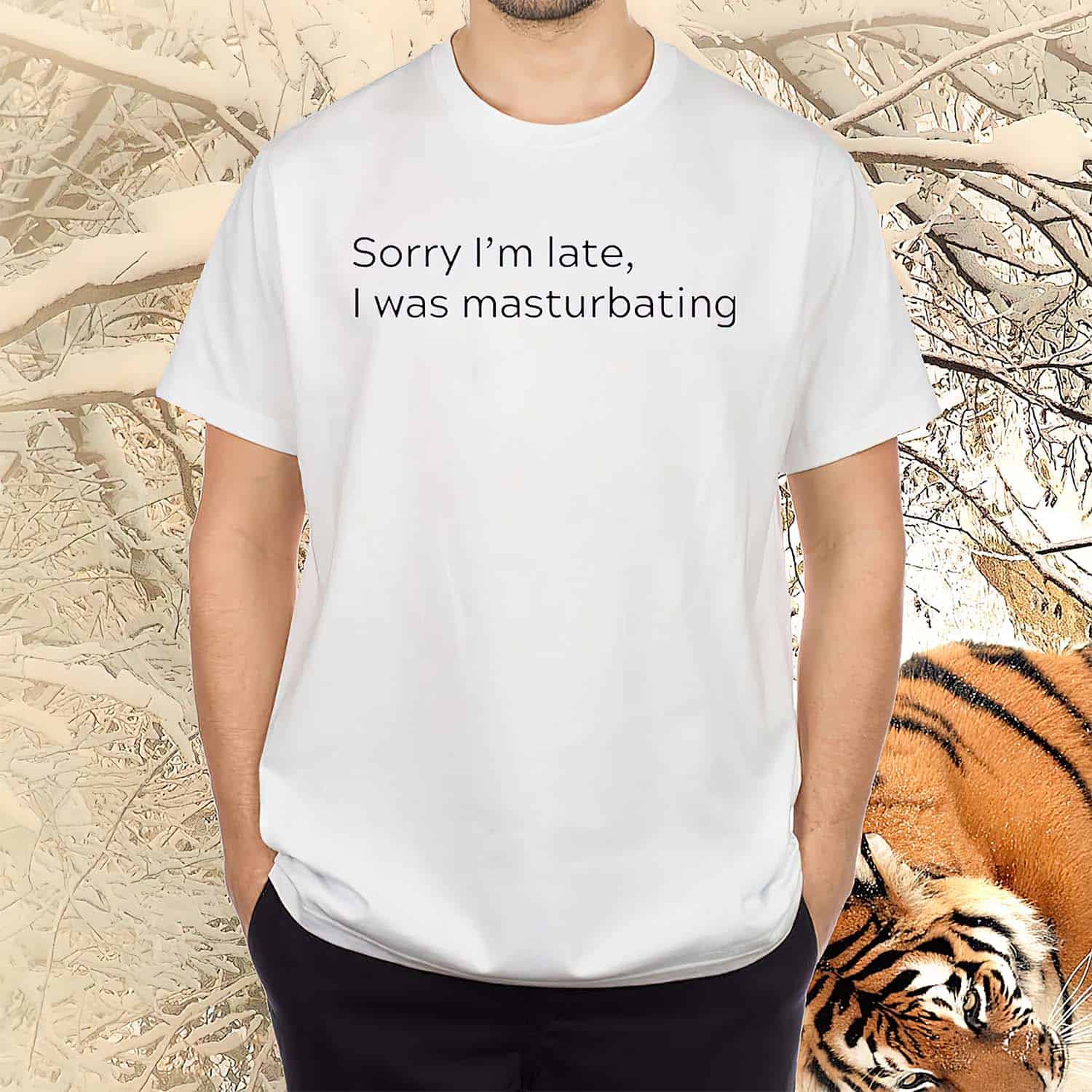 Sorry I’M Late I Was Masturbating Shirt Sorry I’M Late I Was Masturbating Shirt