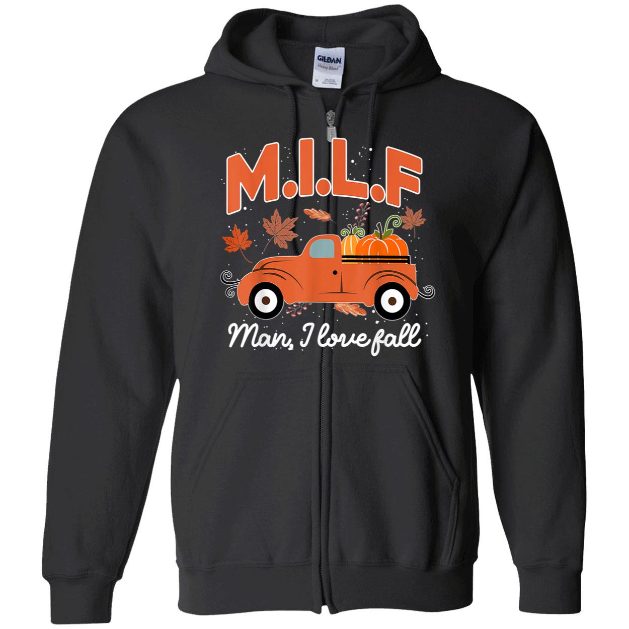 Milf Man I Love Fall Sweatshirt Milf Man I Love Fall Sweatshirt