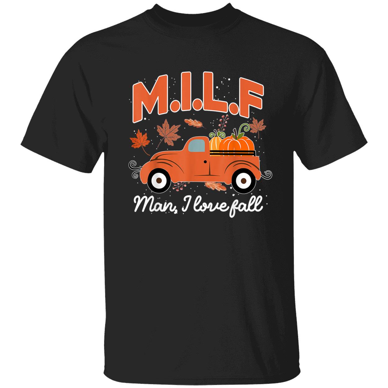 Milf Man I Love Fall Sweatshirt Milf Man I Love Fall Sweatshirt