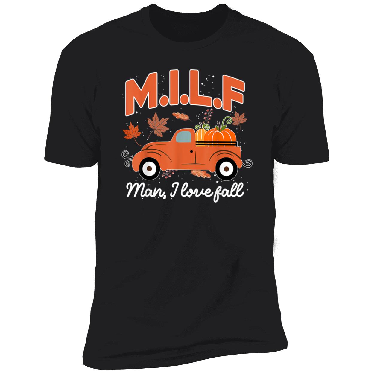 Milf Man I Love Fall Sweatshirt Milf Man I Love Fall Sweatshirt