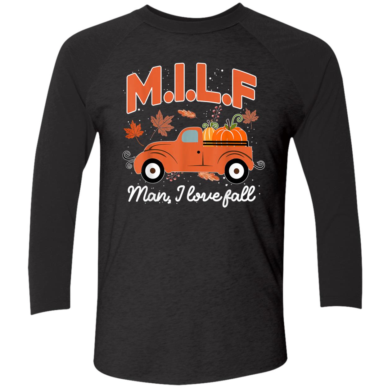 Milf Man I Love Fall Sweatshirt Milf Man I Love Fall Sweatshirt