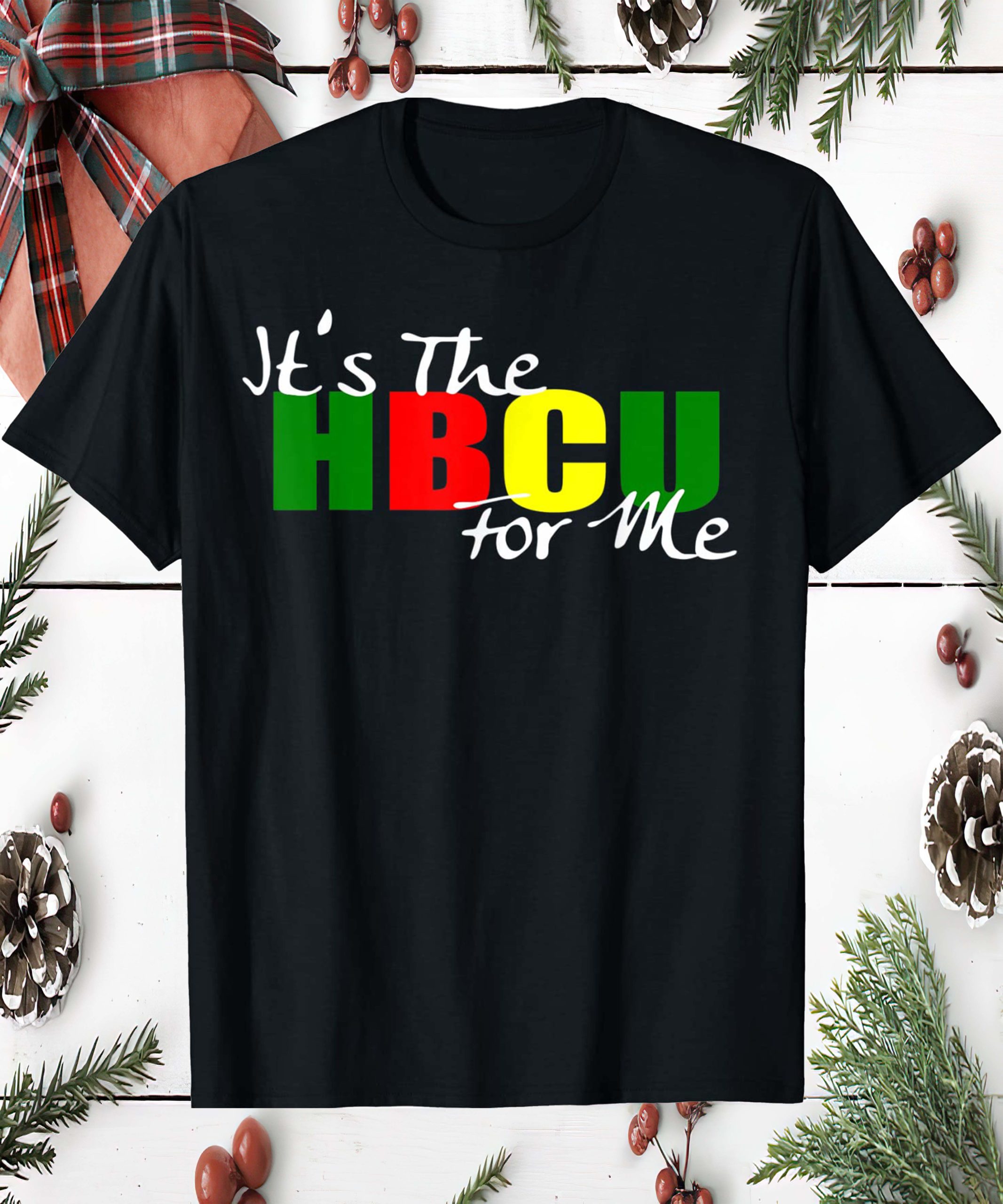 It’S The Hbcu For Me Shirt It’S The Hbcu For Me Shirt