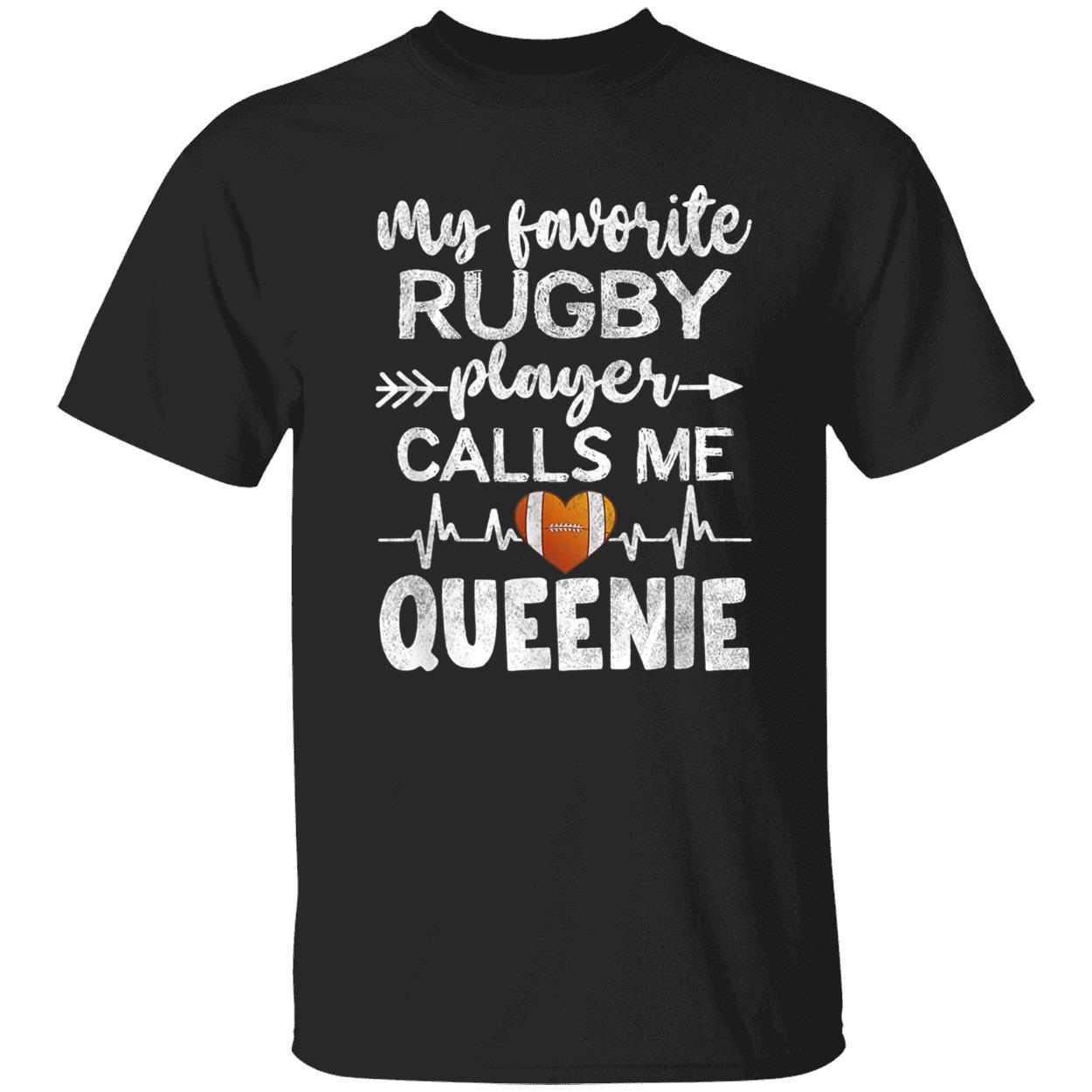 My Favorite Rugby Player Calls Me Queenie Shirt My Favorite Rugby Player Calls Me Queenie Shirt