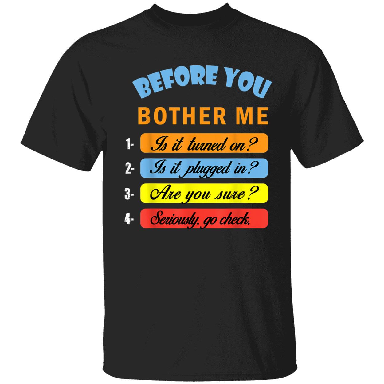 Before You Bother Me Shirt Before You Bother Me Shirt