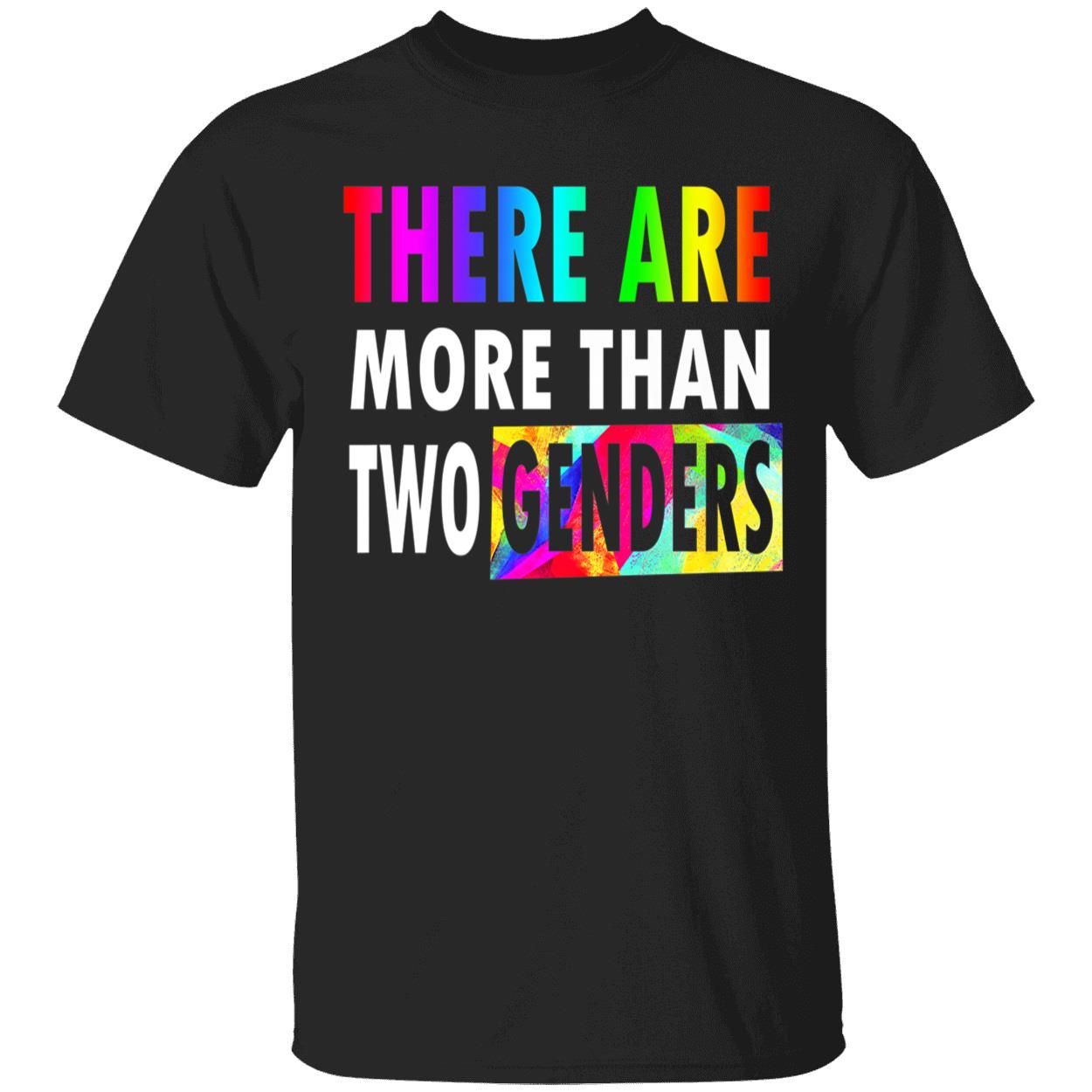 There Are More Than Two Genders Shirt