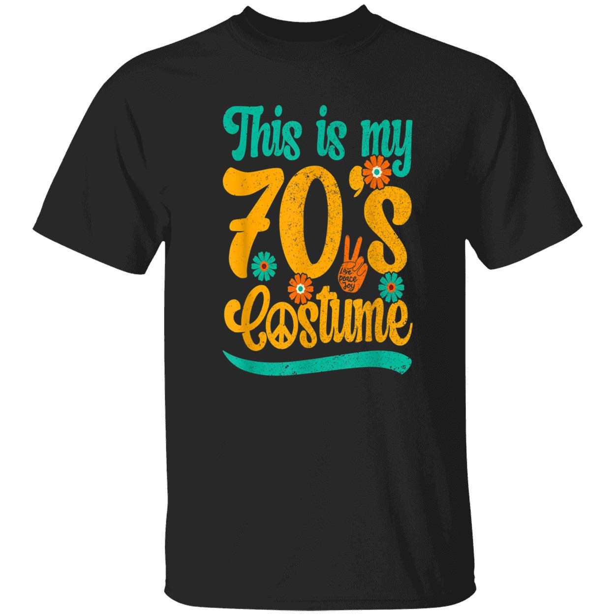 This Is My 70S Costume Shirt This Is My 70S Costume Shirt