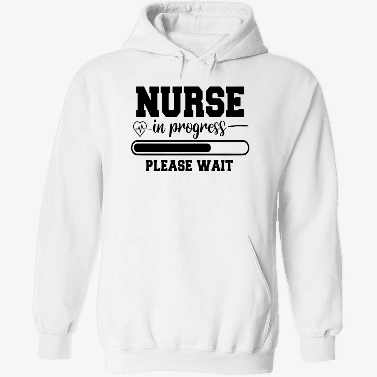 Nurse In Progress Please Wait Shirt Nurse In Progress Please Wait Shirt