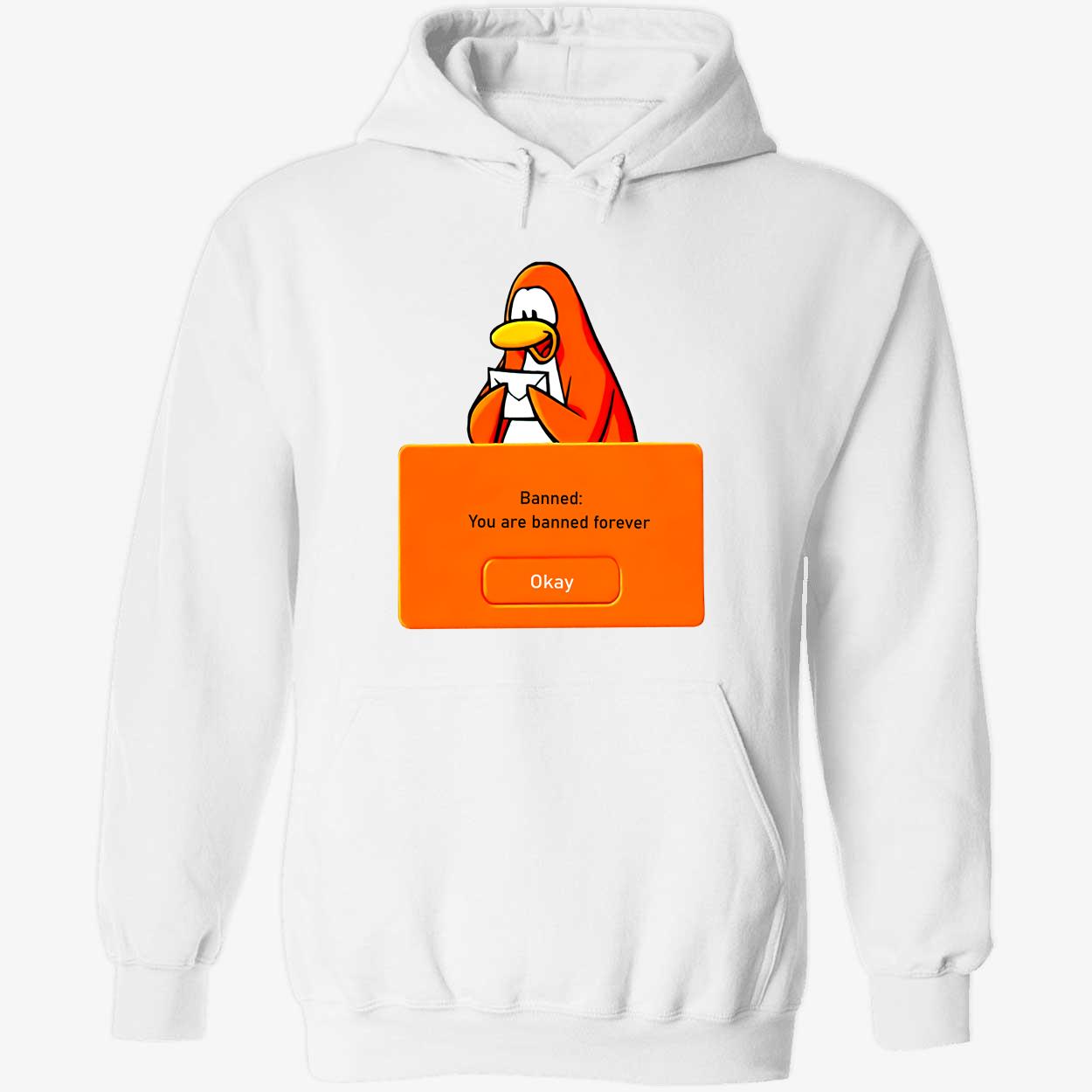 Banned You Are Banned Forever Okay Shirt Banned You Are Banned Forever Okay Shirt