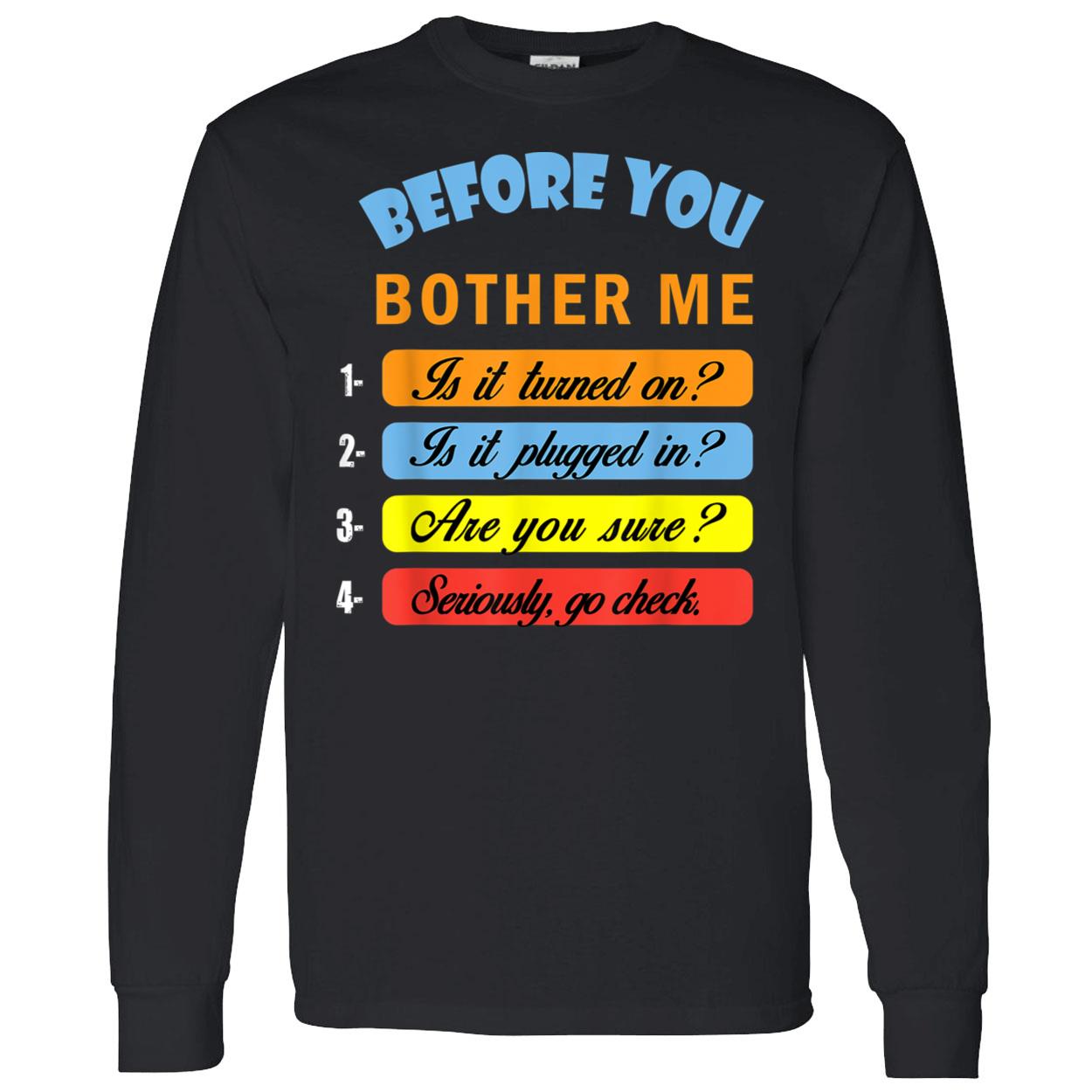 Before You Bother Me Shirt Before You Bother Me Shirt