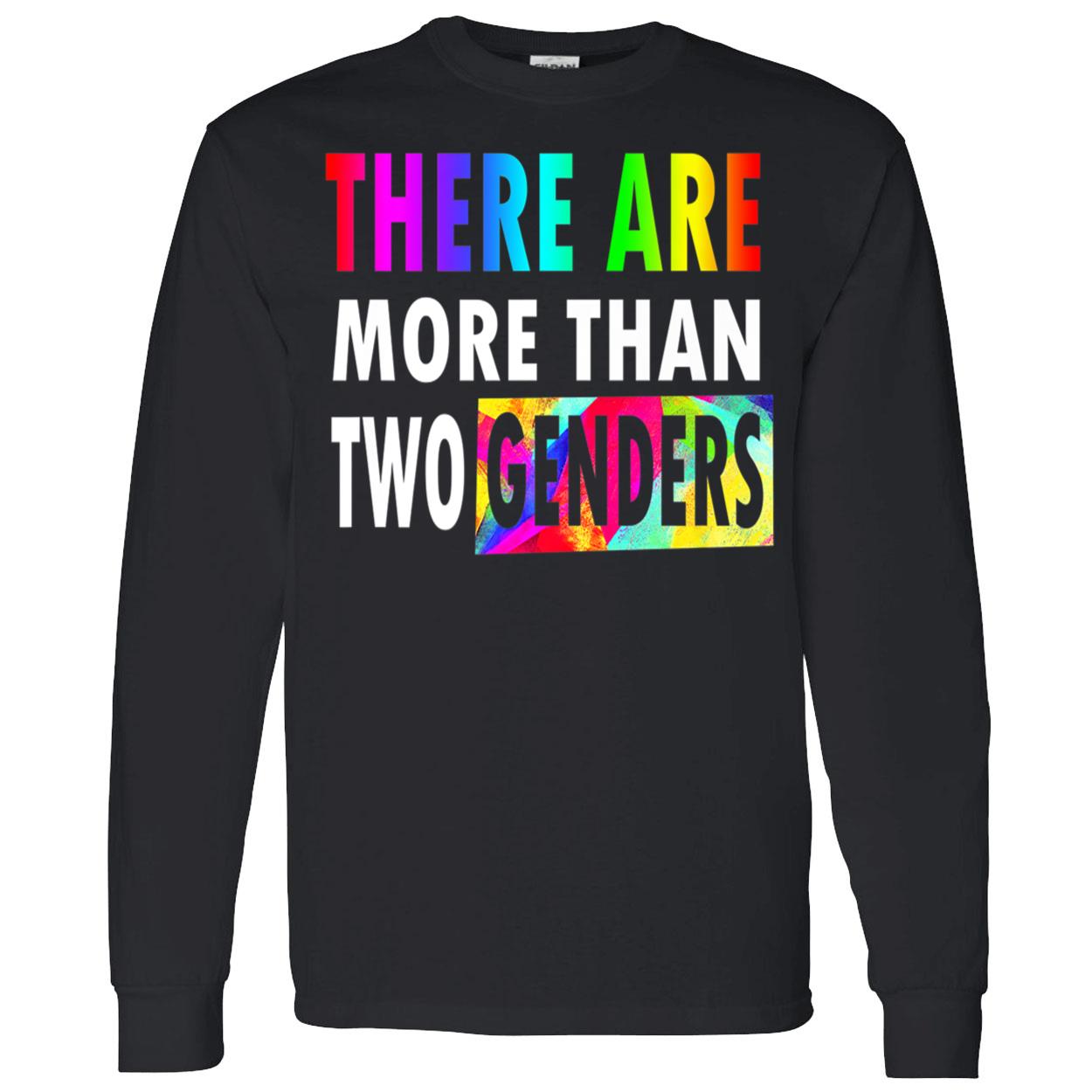 There Are More Than Two Genders Shirt There Are More Than Two Genders Shirt