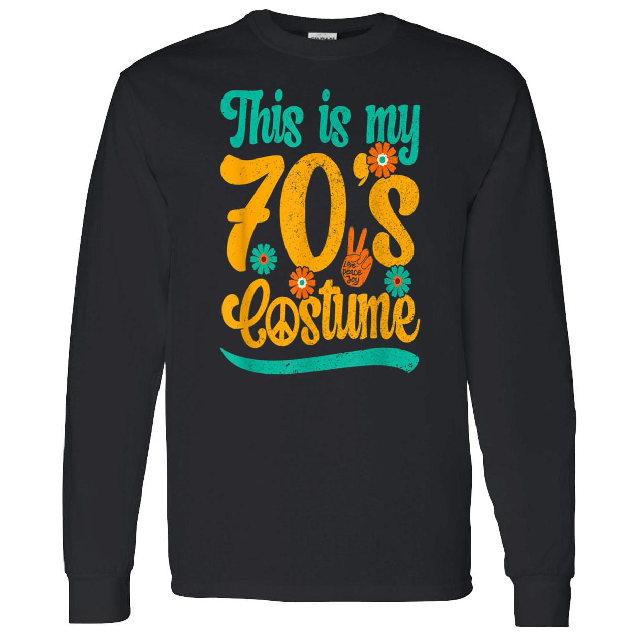 This Is My 70S Costume Shirt This Is My 70S Costume Shirt