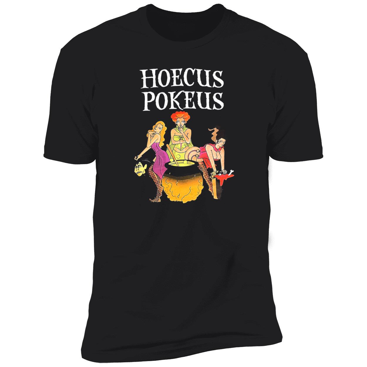 Hoecus Pokeus Shirt Hoecus Pokeus Shirt