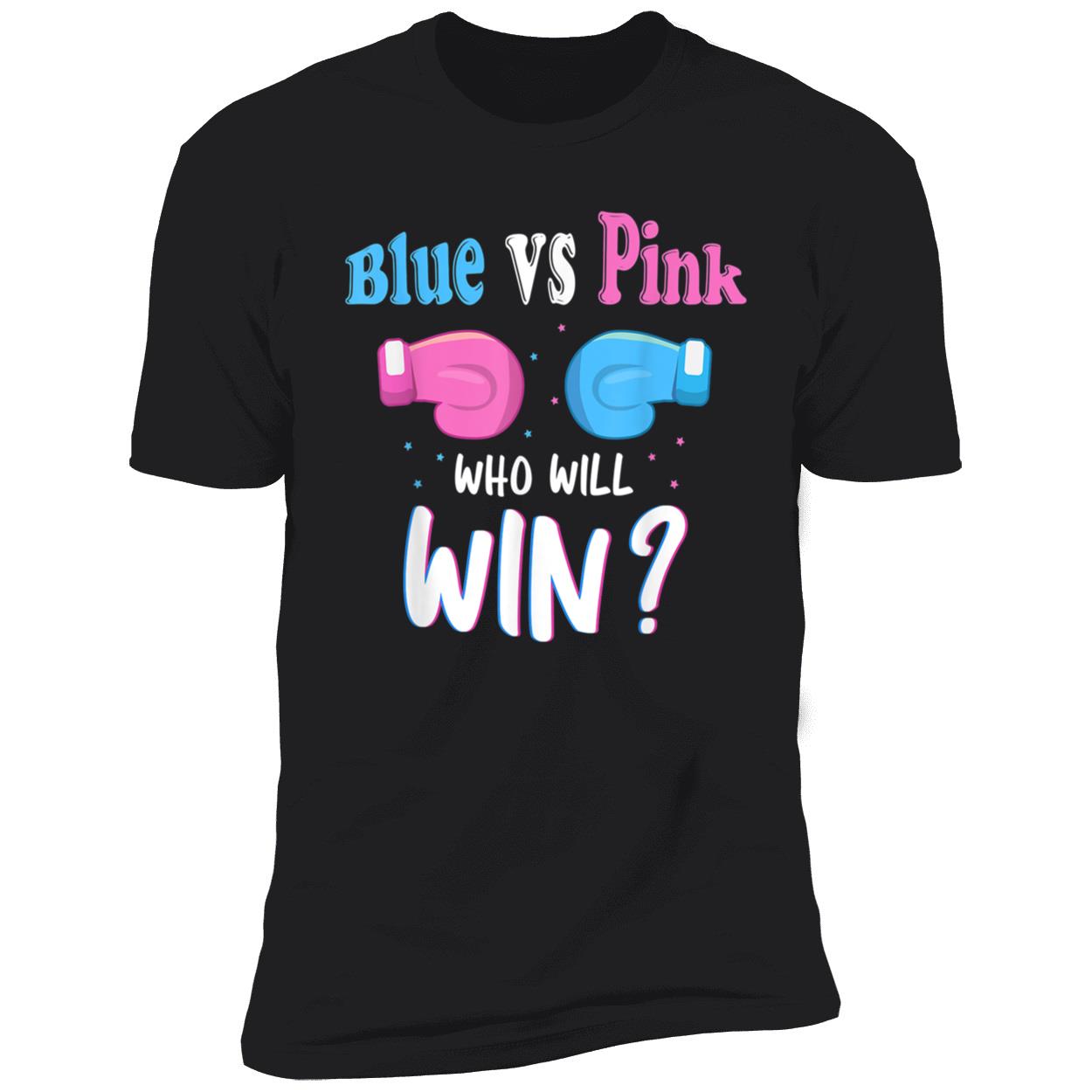 Blue Vs Pink Who Will Win Shirt Blue Vs Pink Who Will Win Shirt