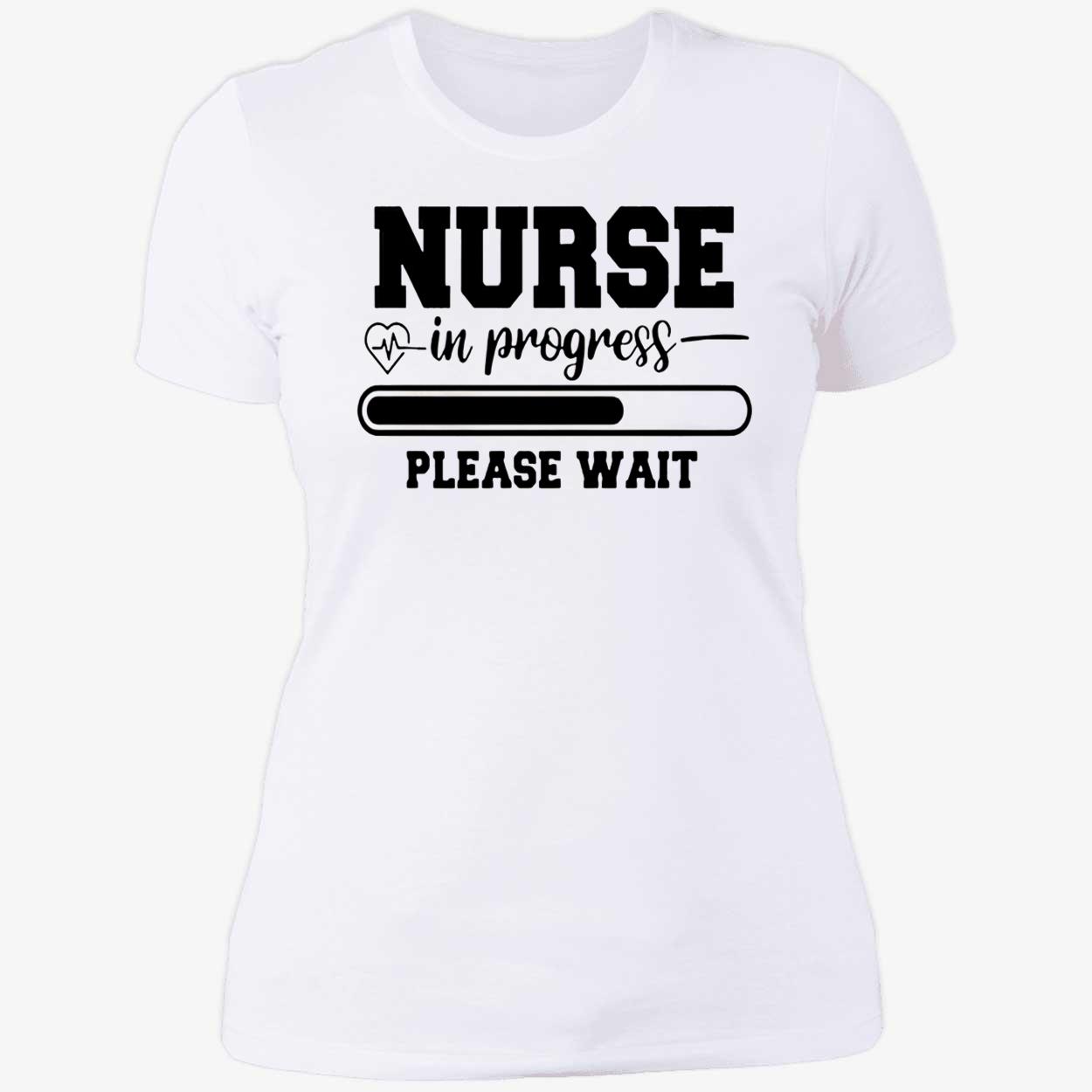 Nurse In Progress Please Wait Shirt Nurse In Progress Please Wait Shirt
