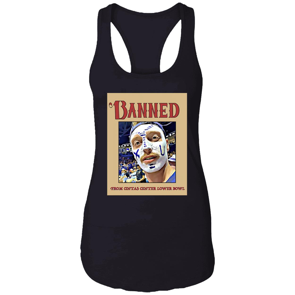 Banned From Cintas Center Lower Bowl Shirt Banned From Cintas Center Lower Bowl Shirt