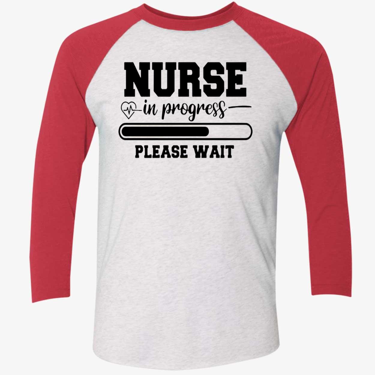 Nurse In Progress Please Wait Shirt Nurse In Progress Please Wait Shirt