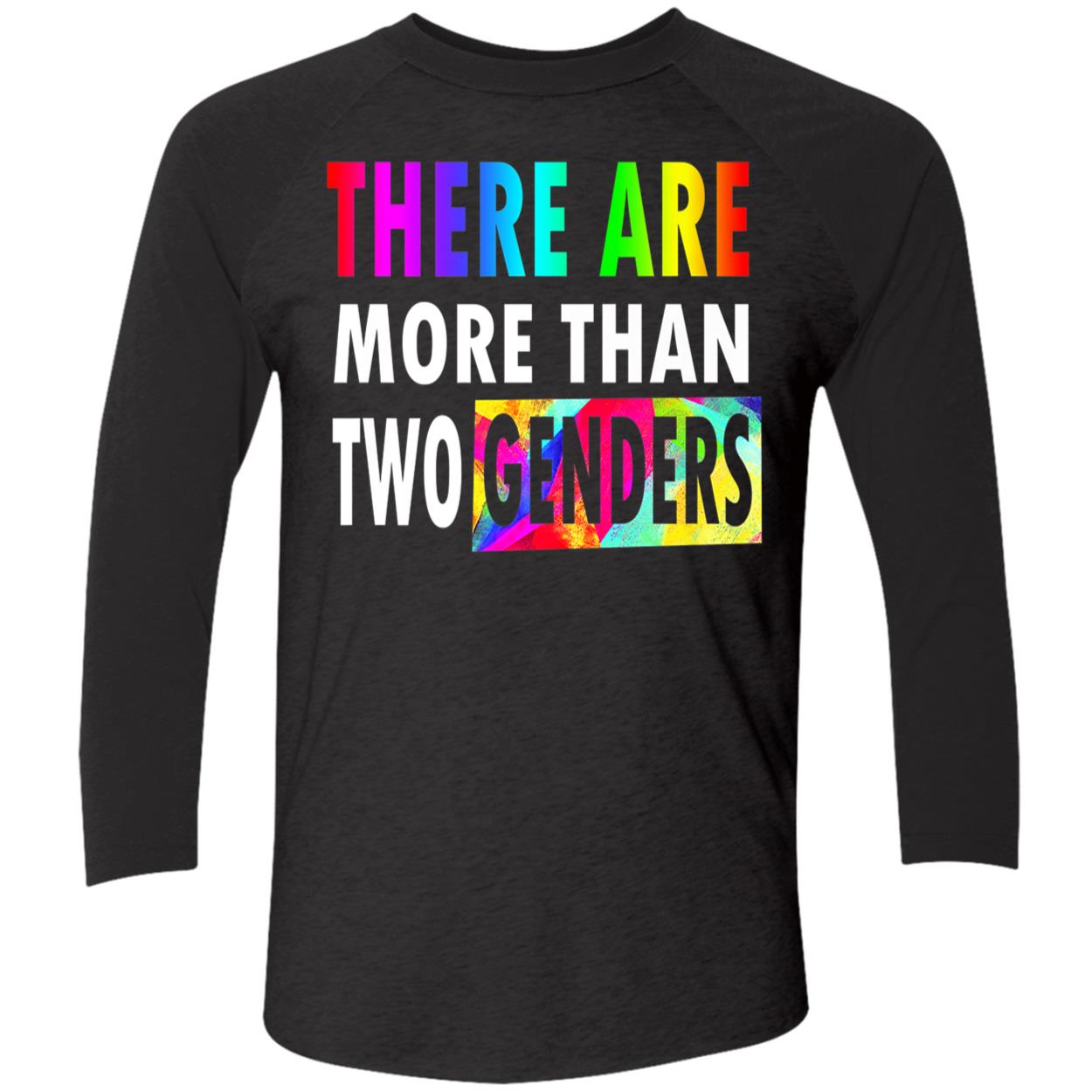 There Are More Than Two Genders Shirt There Are More Than Two Genders Shirt