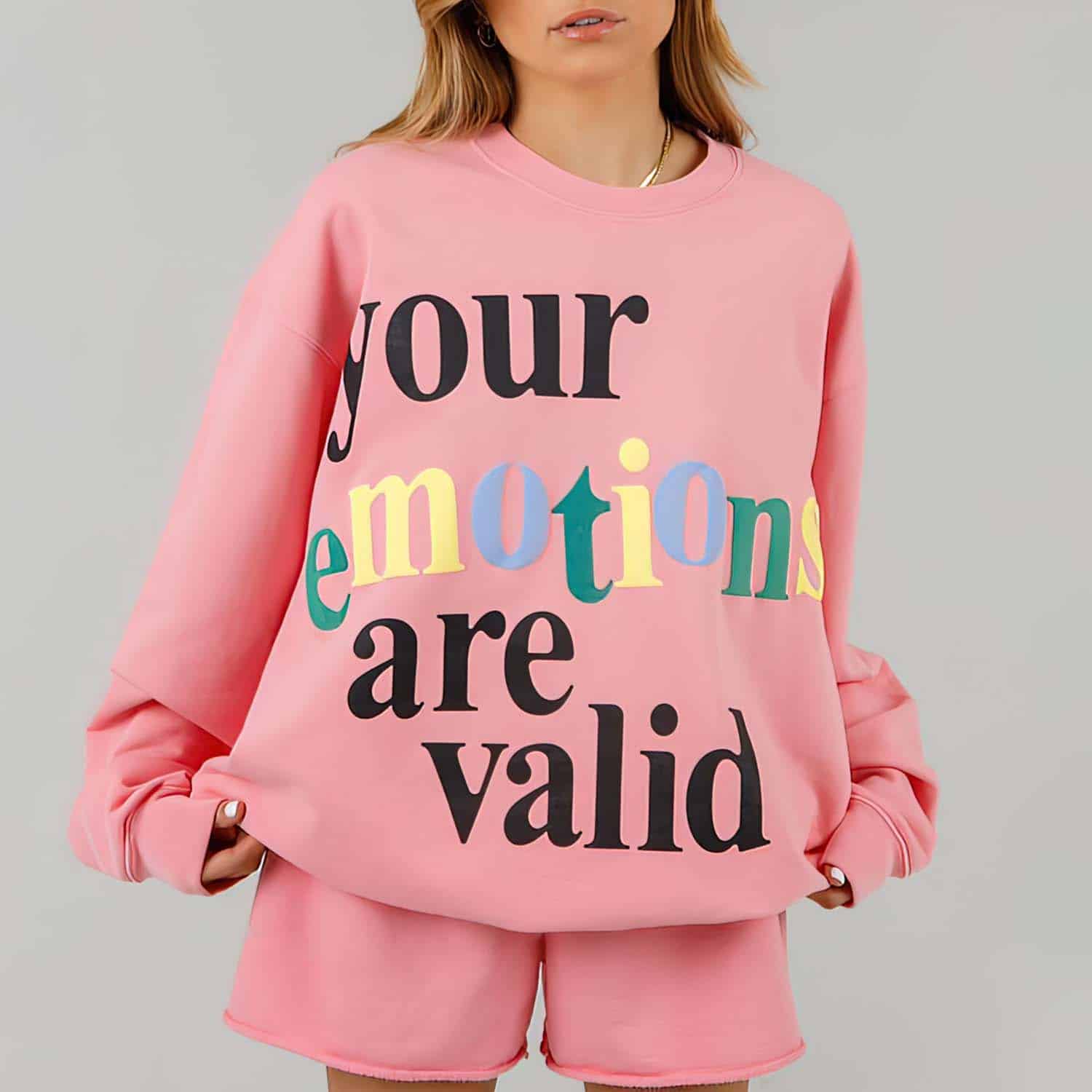 Your Emotions Are Valid Sweatshirt Your Emotions Are Valid Sweatshirt