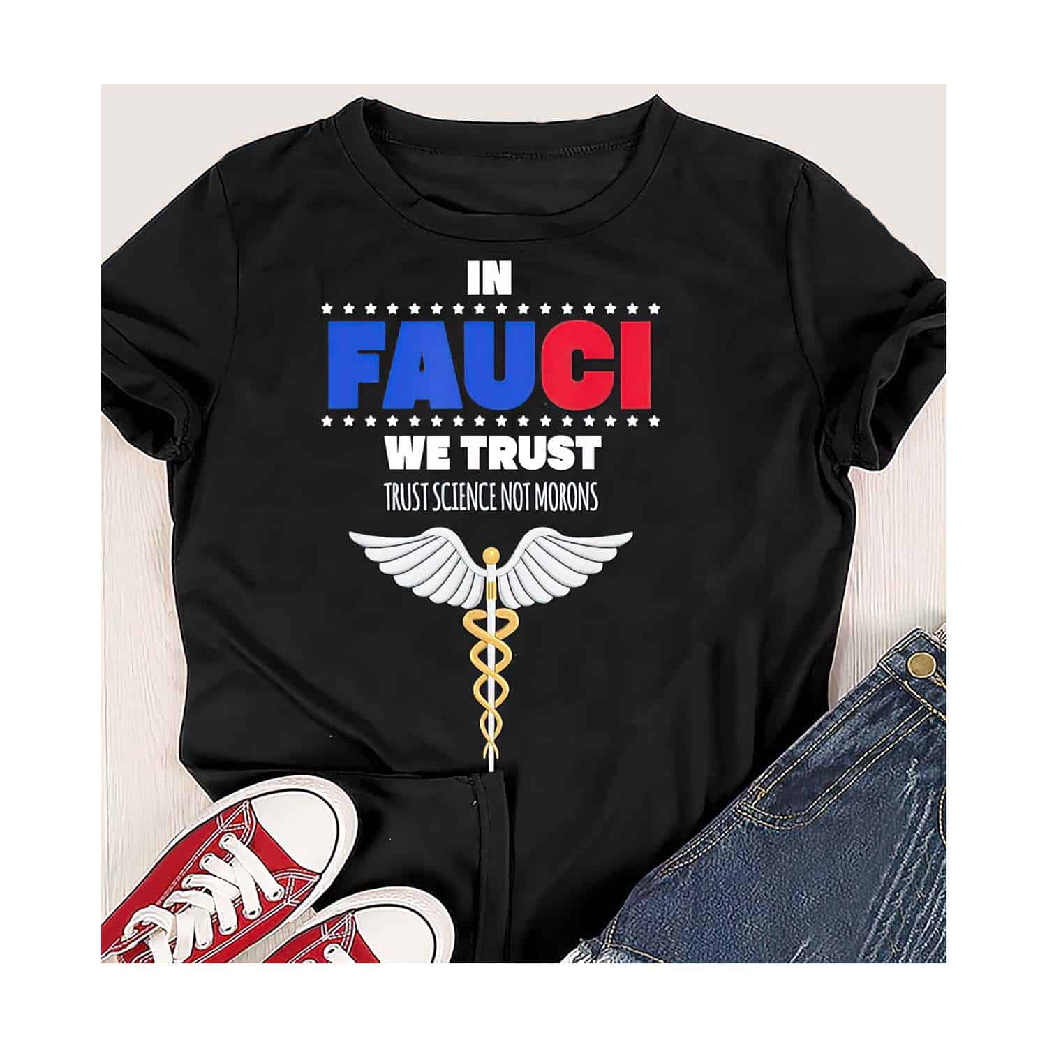 In Fauci We Trust Science Not Morons Shirt