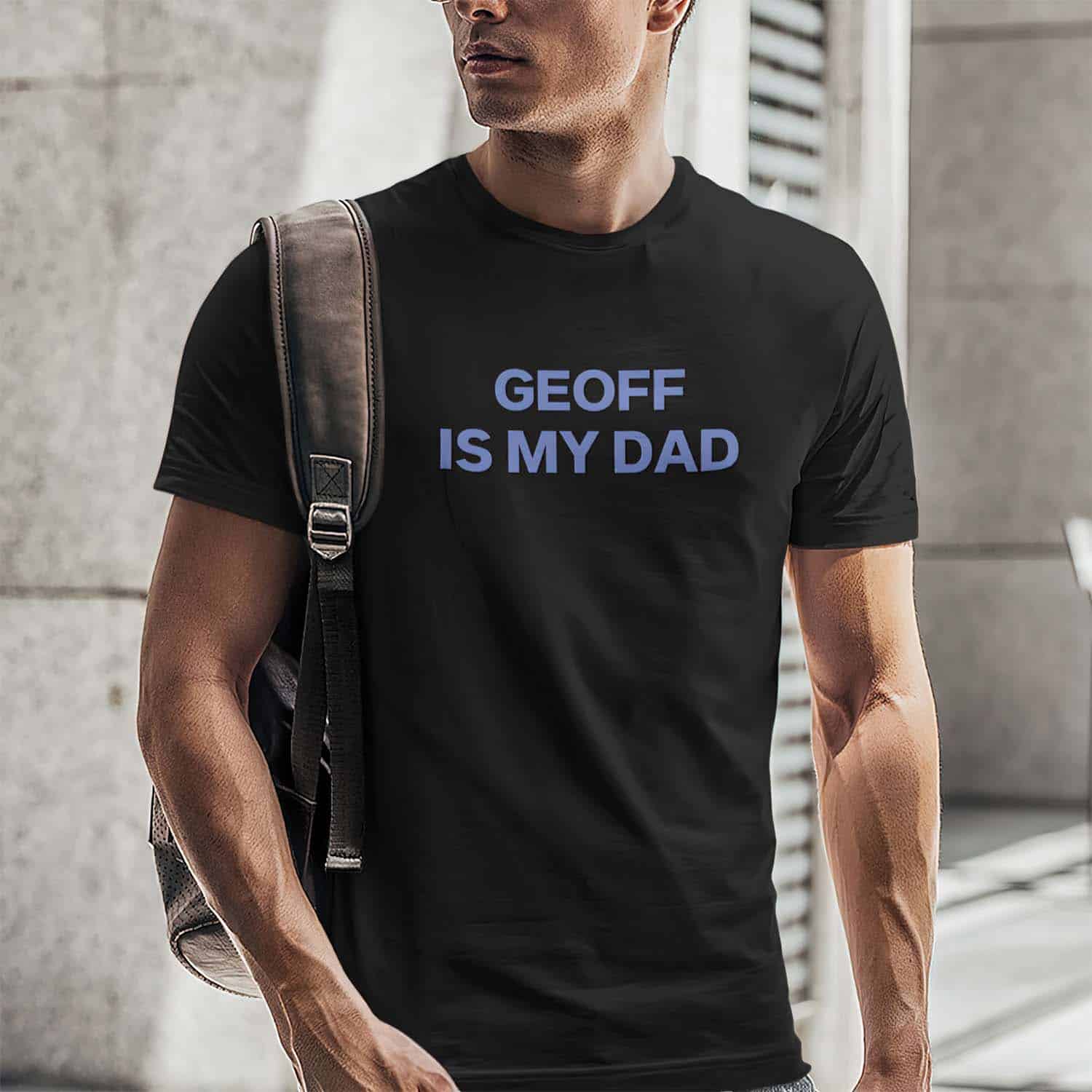 Geoff Is My Dad Shirt Geoff Is My Dad Shirt