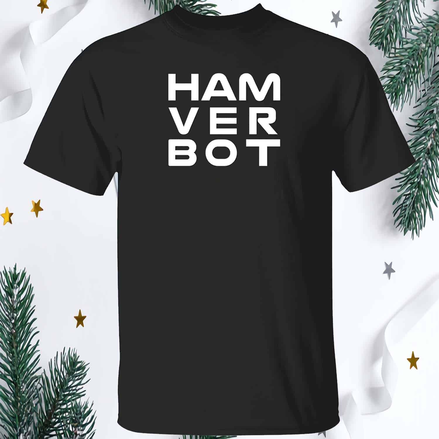 Ham Ver Bot Shirt Ham Ver Bot Shirt