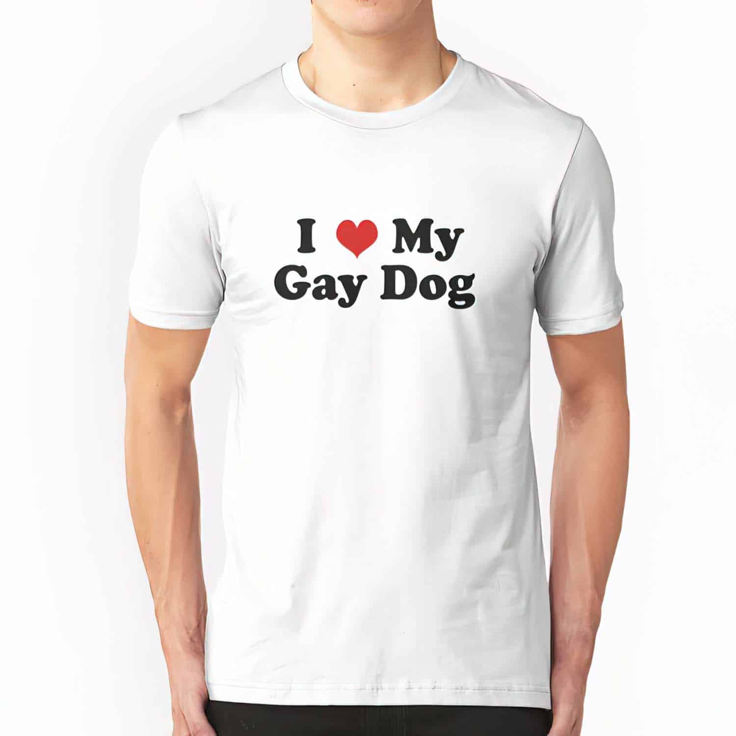 I Love My Gay Dog Shirt I Love My Gay Dog Shirt