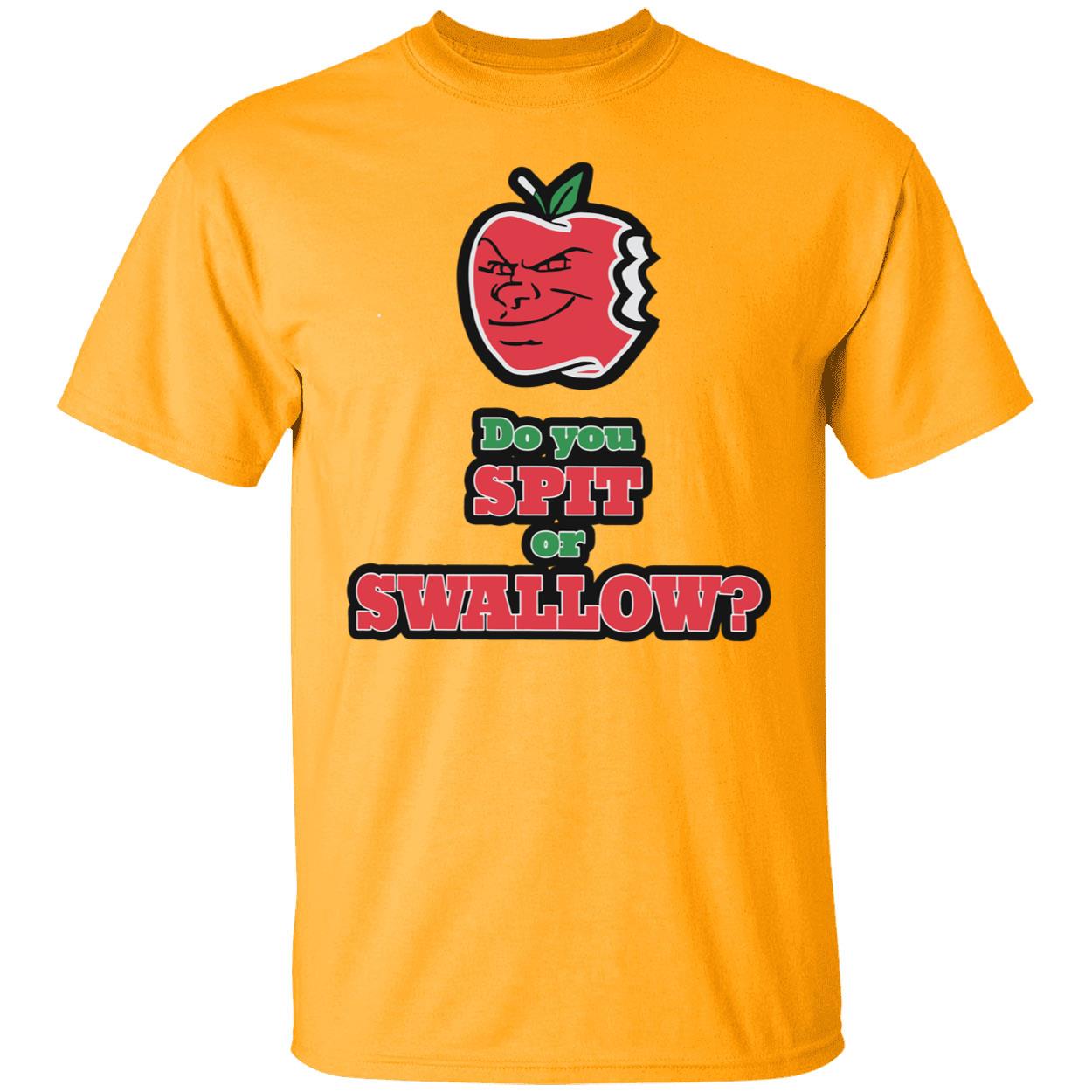Do You Spit Or Swallow Shirt Do You Spit Or Swallow Shirt