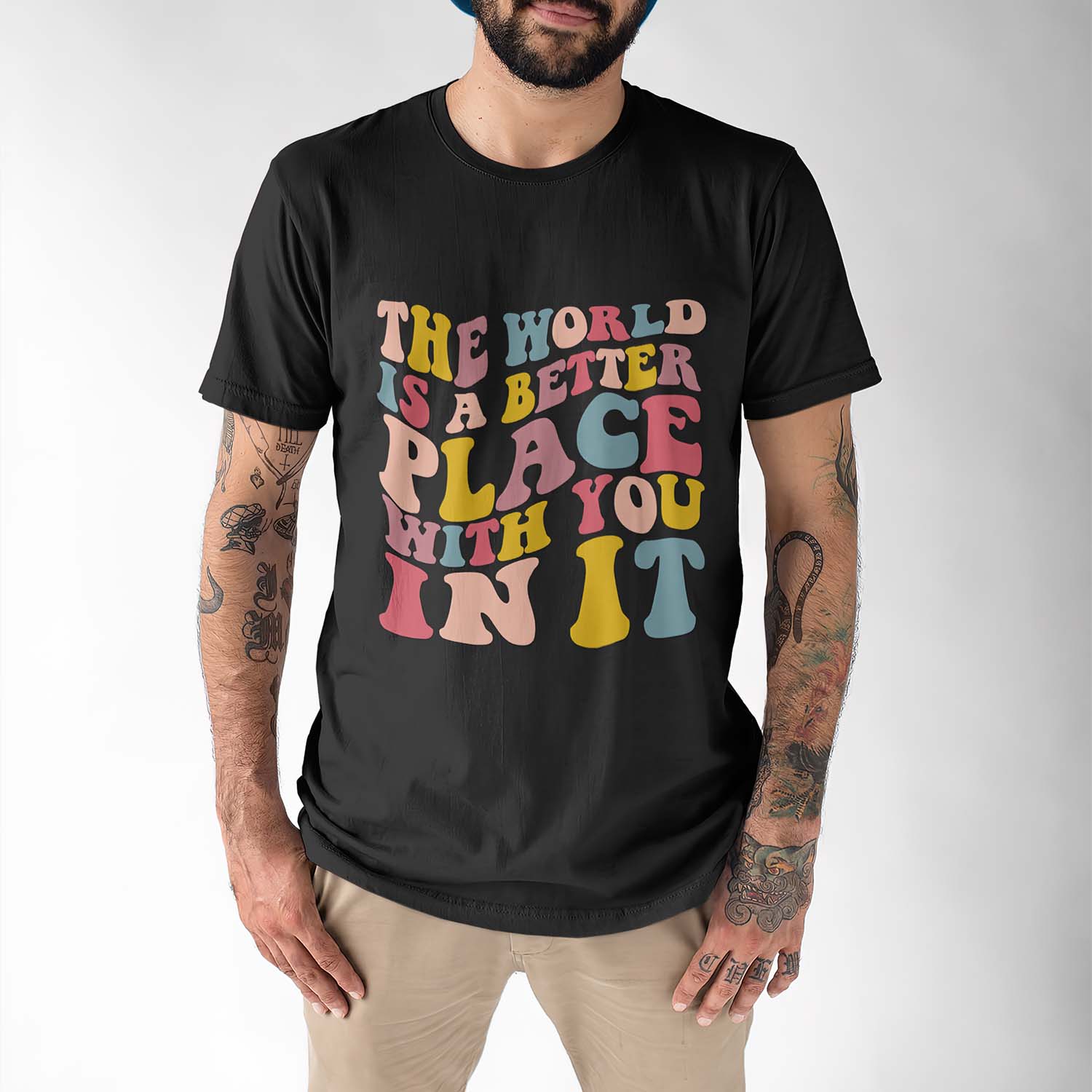 The World Is A Better Place With You In It Shirt The World Is A Better Place With You In It Shirt