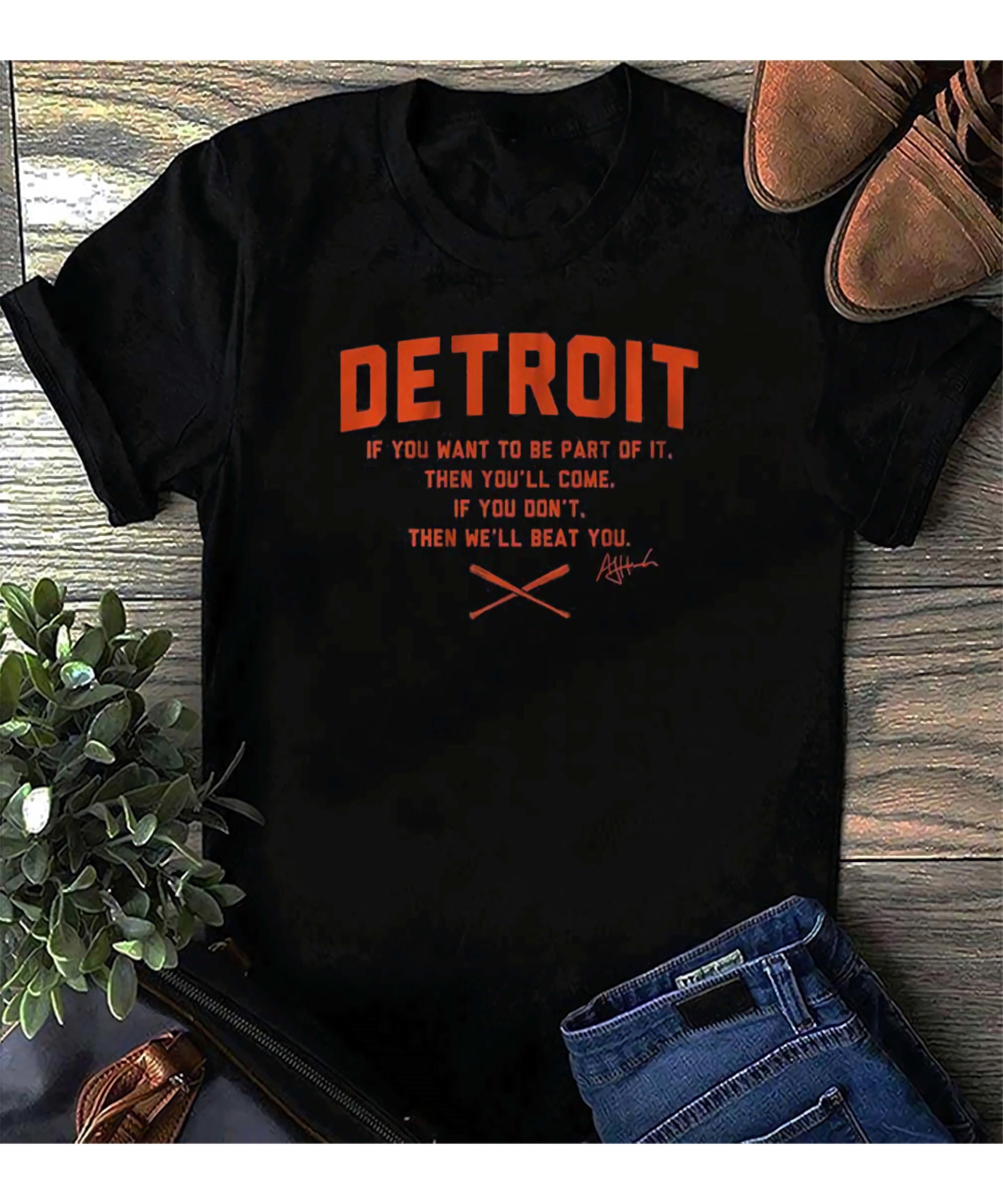 Detroit If You Want To Be Part Of It Then You’Ll Come Shirt Detroit If You Want To Be Part Of It Then You’Ll Come Shirt