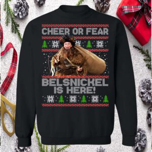Cheer Or Fear Belsnickel Is Here Christmas Sweatshirt