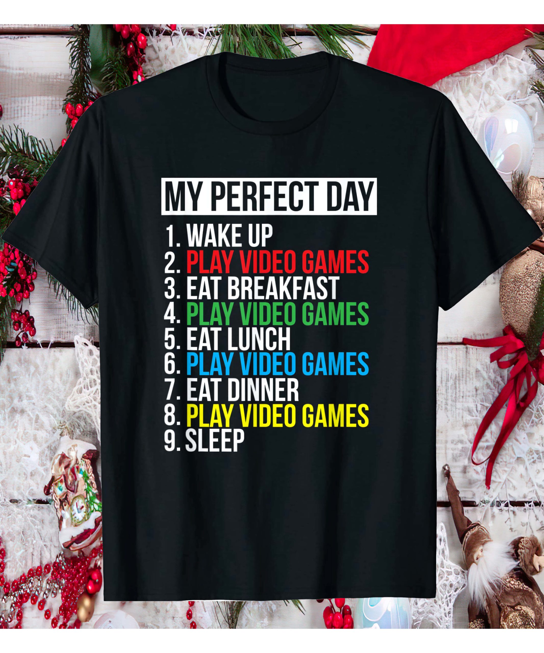 My Perfect Day Video Game Shirt My Perfect Day Video Game Shirt