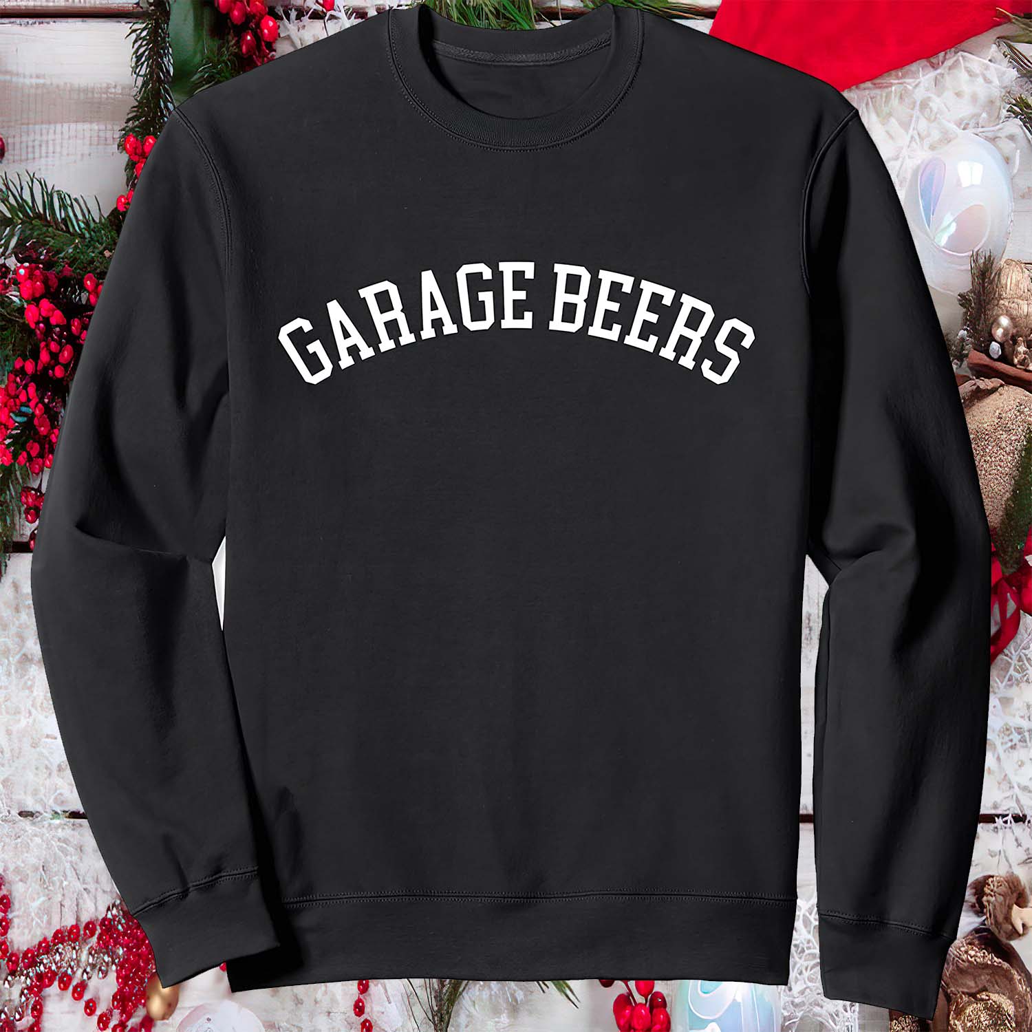 Garage Beers Sweatshirt Garage Beers Sweatshirt